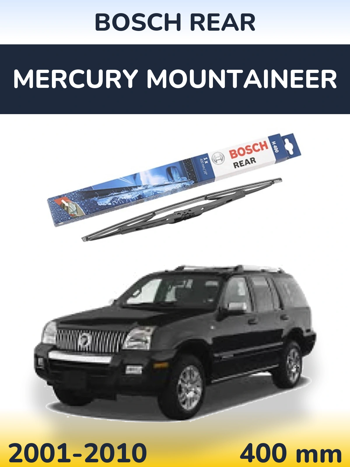 Задня щітка BOSCH Rear 400 мм для Mercury Mountaineer 2001-2010