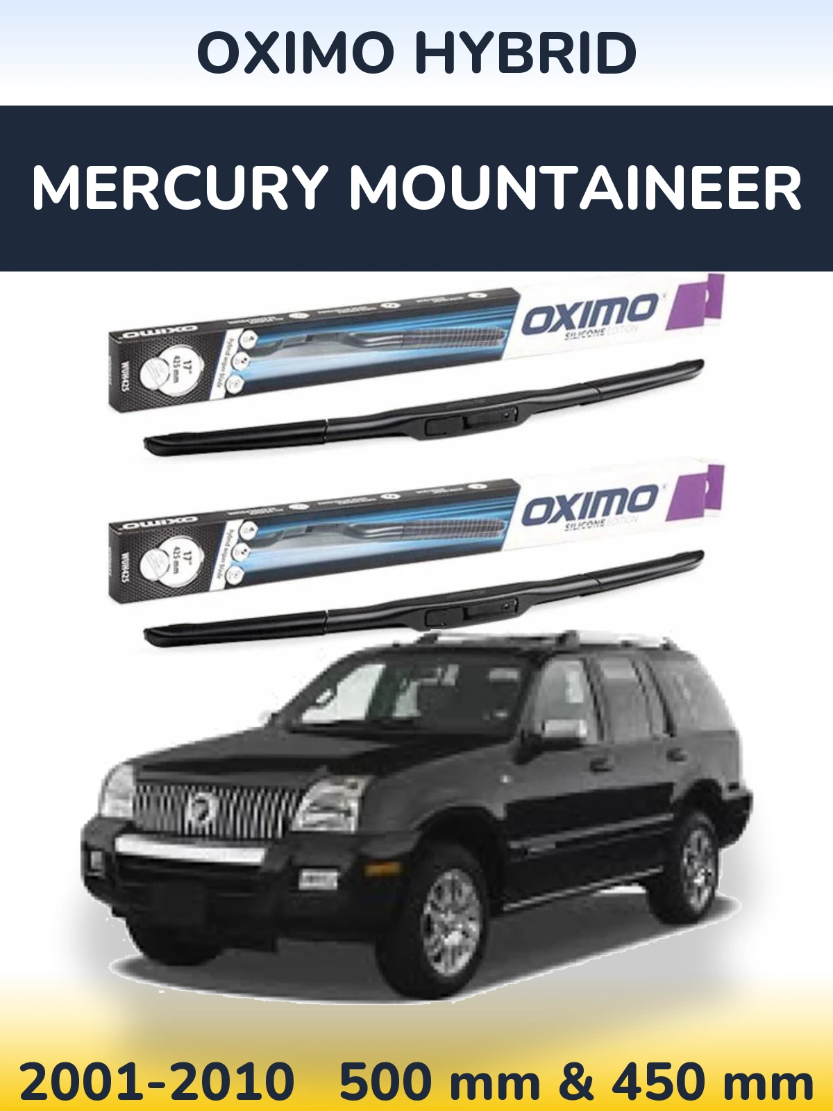 Komplet przednich wycieraczek Oximo Hybrid 500 & 450 mm do Mercury Mountaineer 2001-2010