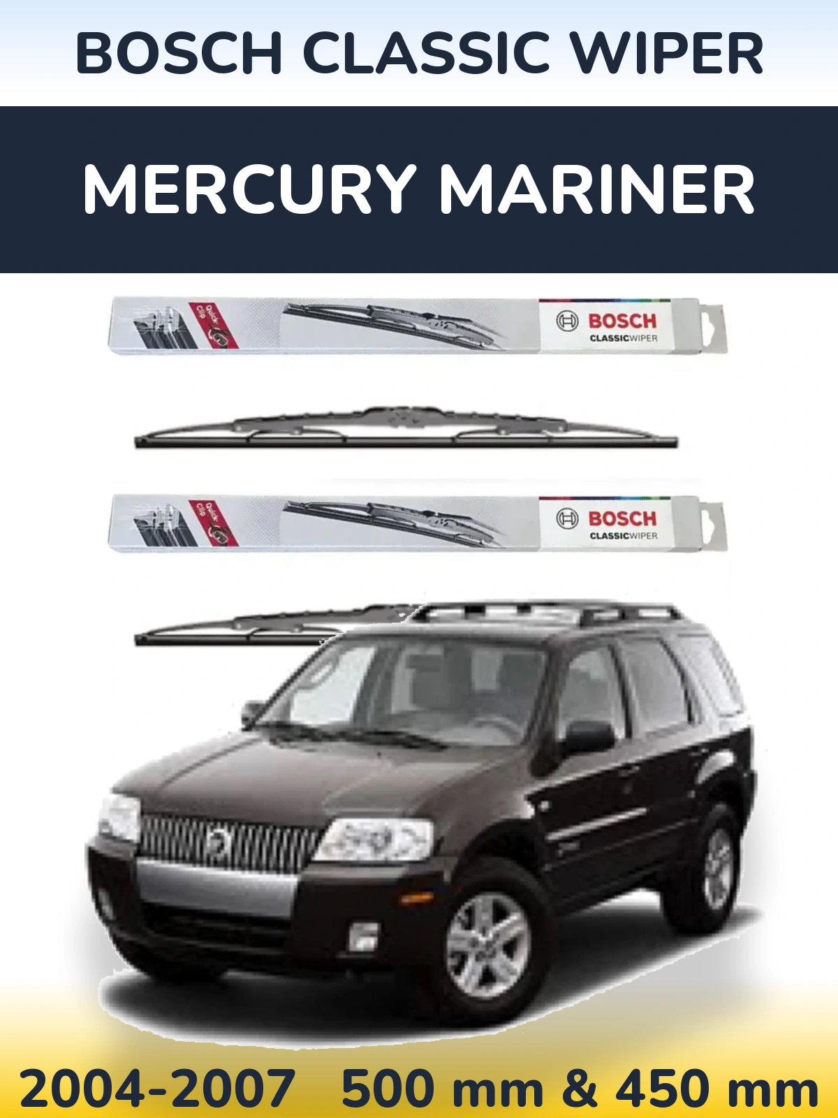 Комплект передніх щіток BOSCH Classic Wiper 500 & 450 мм для Mercury Mariner 2004-2007