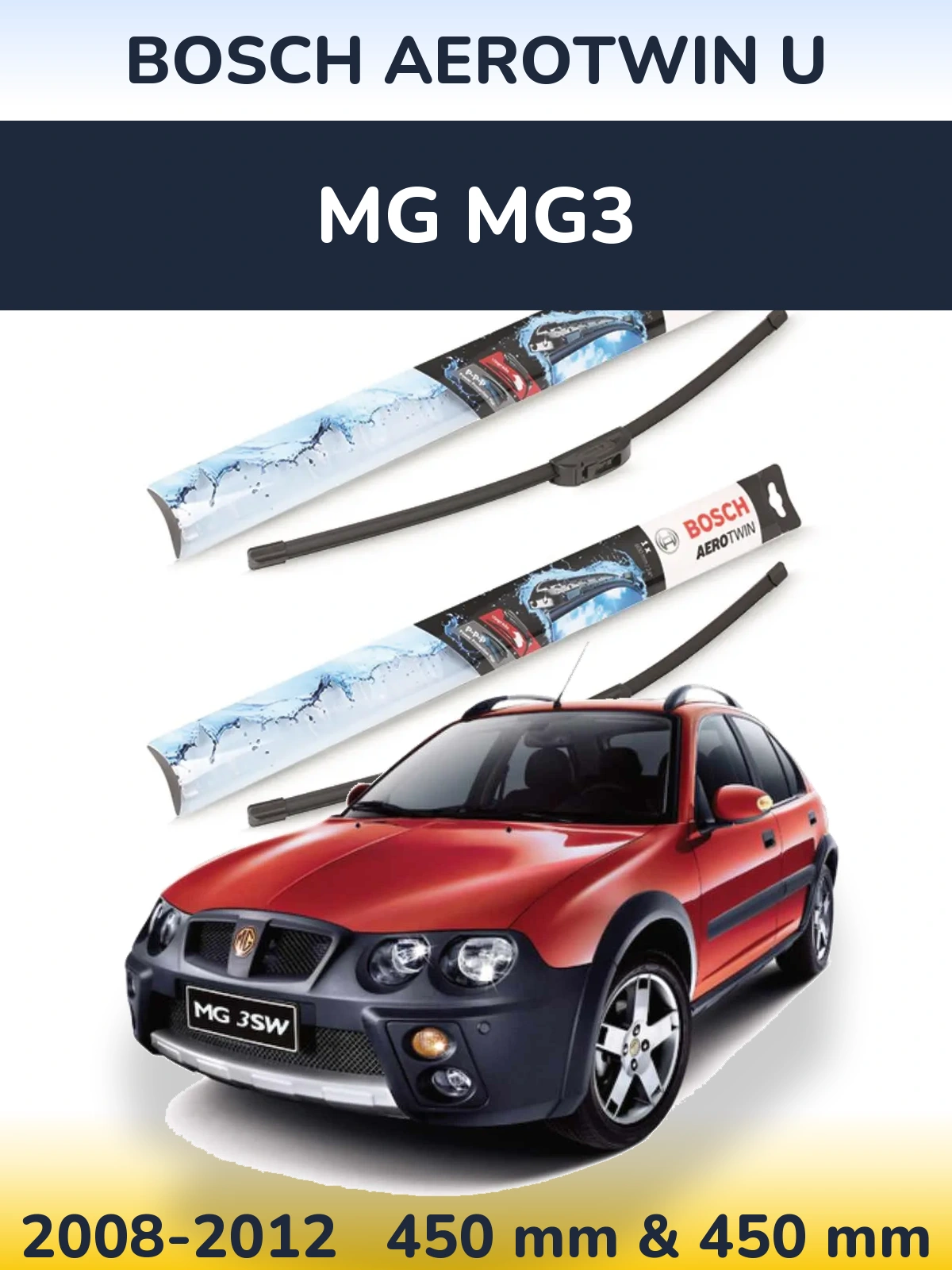 Front wiper blade set BOSCH AeroTwin U 450 & 450 mm for MG MG3 2008-2012