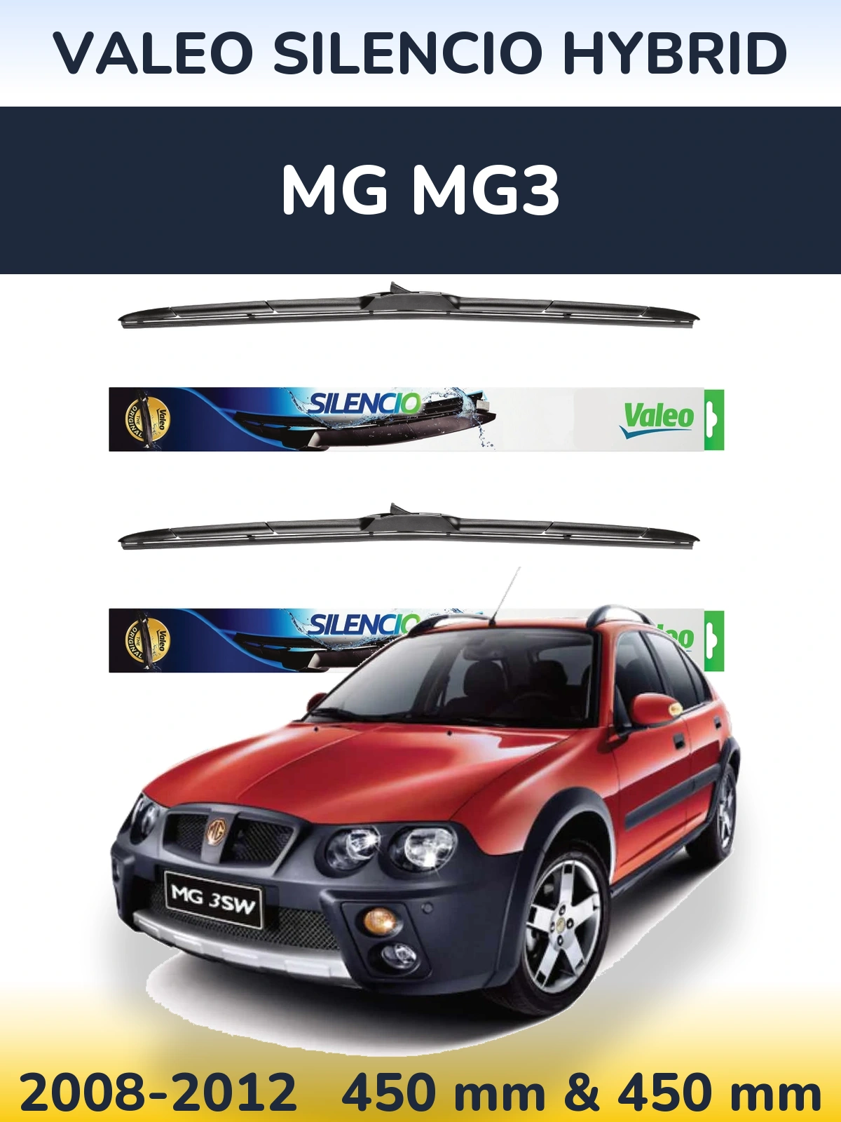 Front wiper blade set Valeo Silencio Hybrid 450 & 450 mm for MG MG3 2008-2012