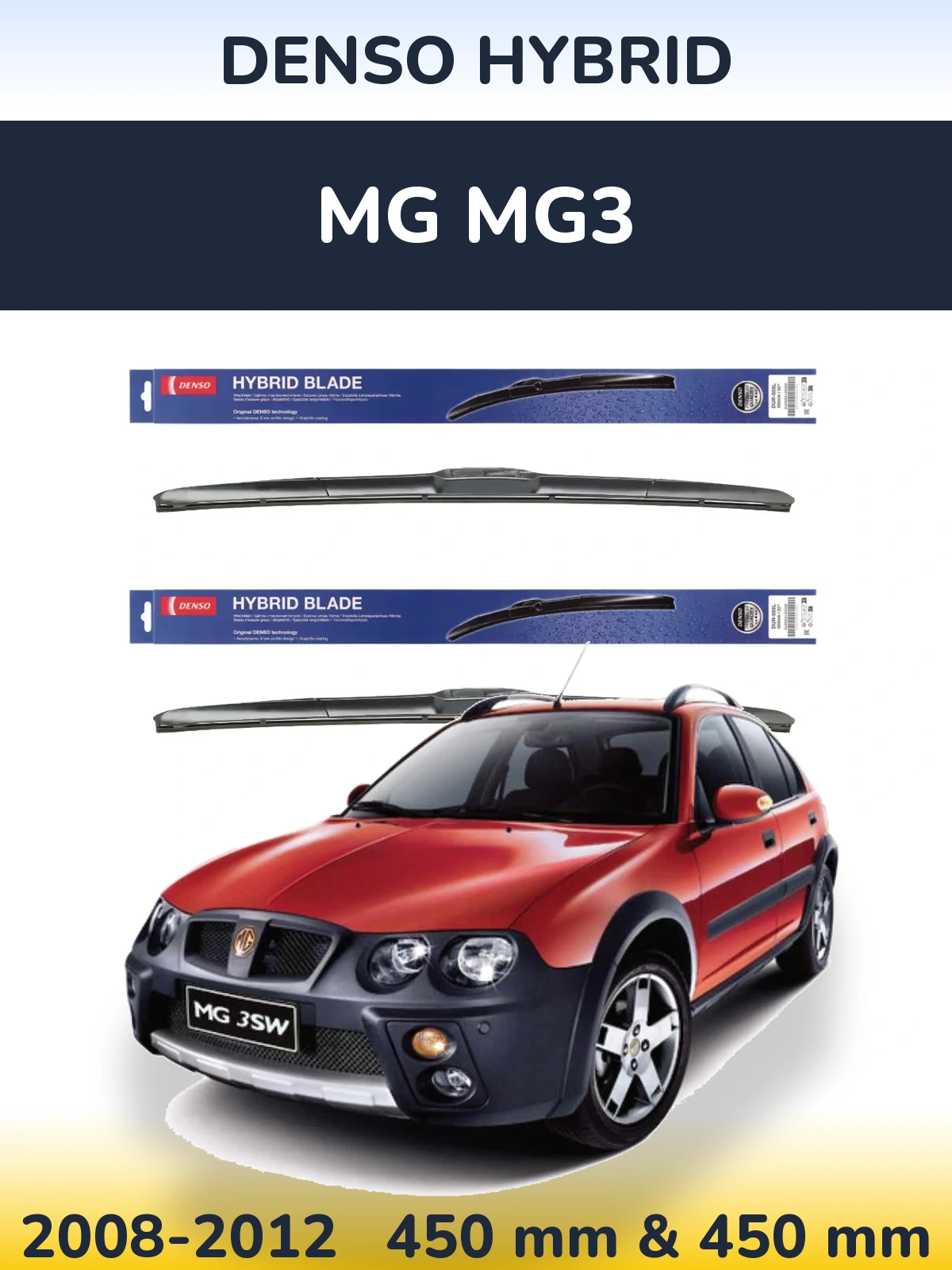 Комплект передних дворников Denso Hybrid 450 & 450 мм для MG MG3 2008-2012