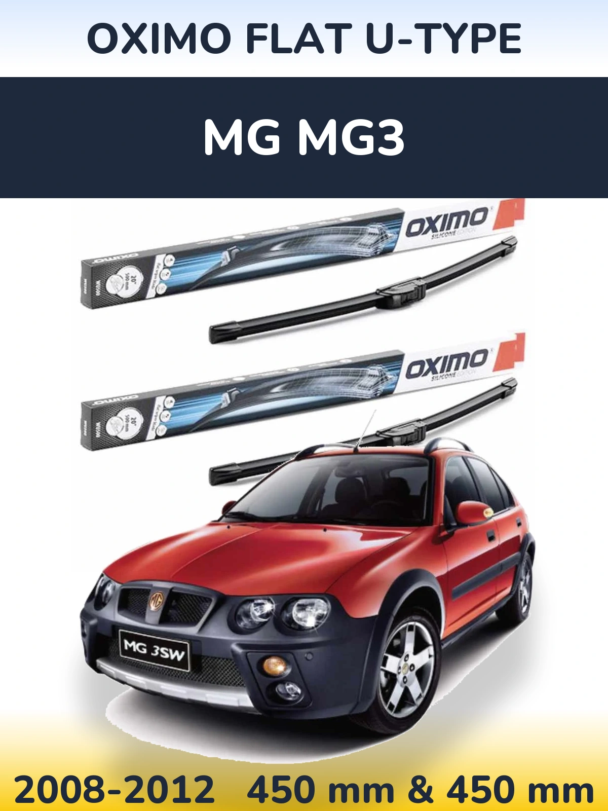 Front wiper blade set Oximo Flat U-type 450 & 450 mm for MG MG3 2008-2012