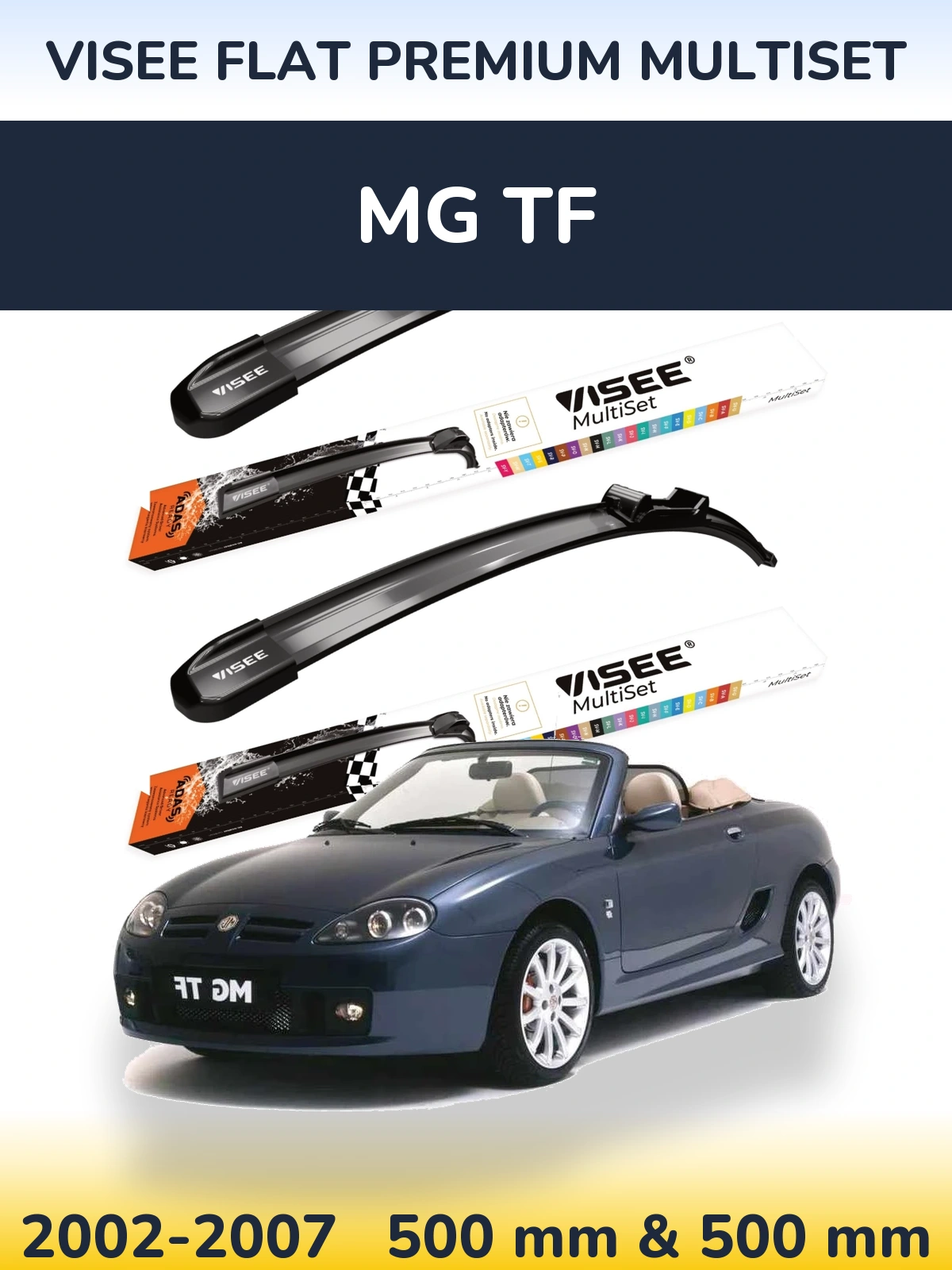 Komplet przednich wycieraczek VISEE FLAT PREMIUM MultiSet 500 & 500 mm do MG TF 2002-2007