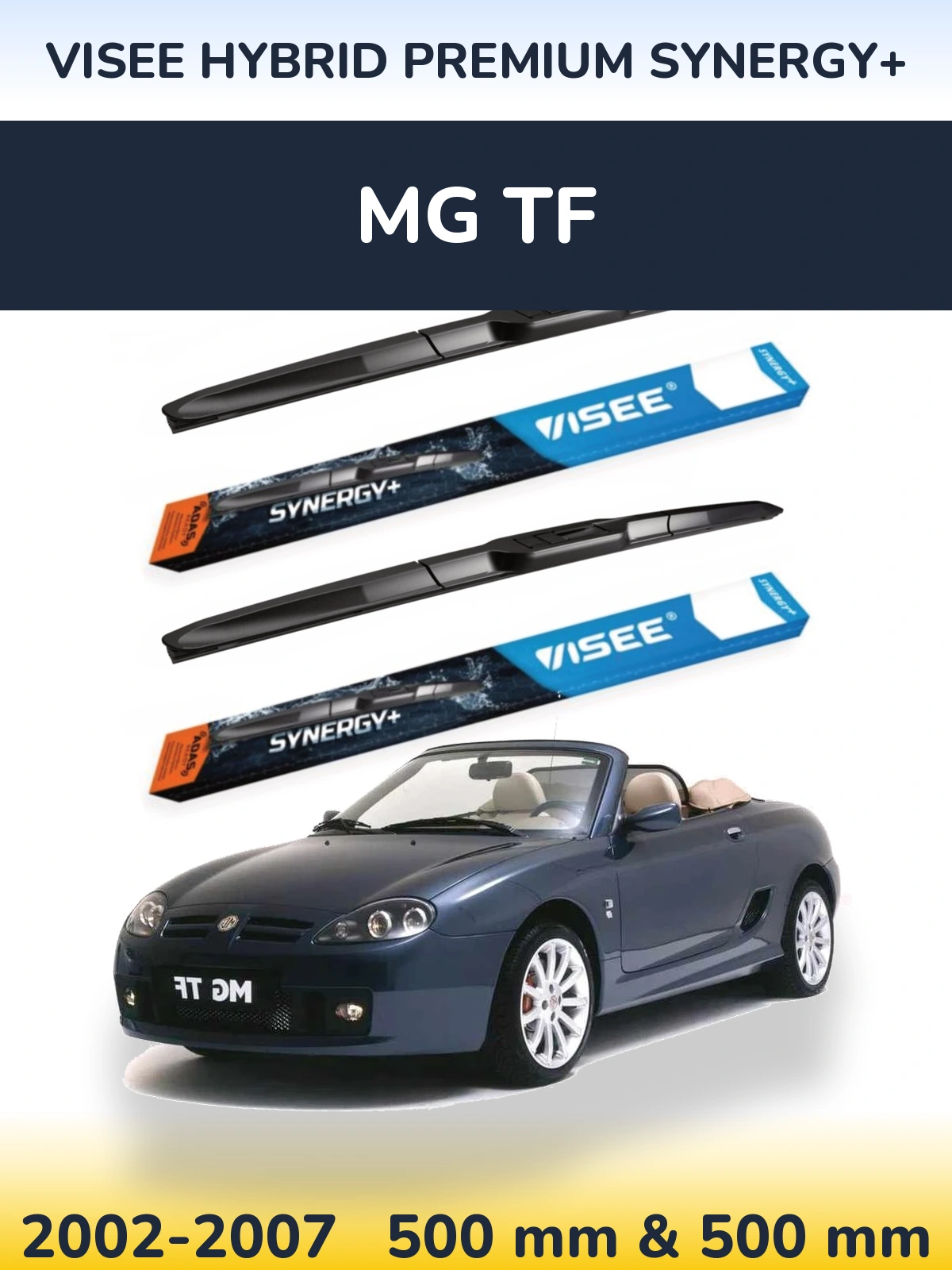 Комплект передних дворников VISEE HYBRID PREMIUM SYNERGY+ 500 & 500 мм для MG TF 2002-2007