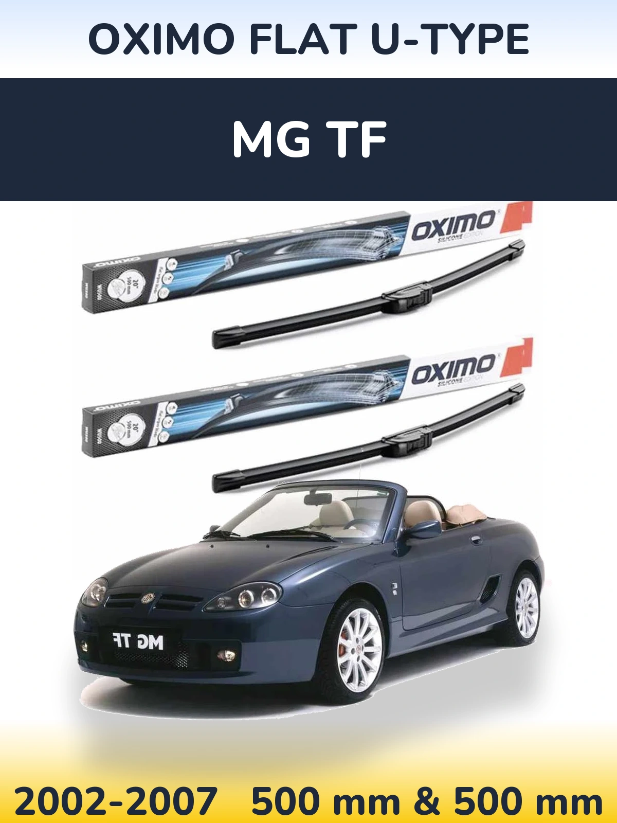 Комплект передних дворников Oximo Flat U-type 500 & 500 мм для MG TF 2002-2007