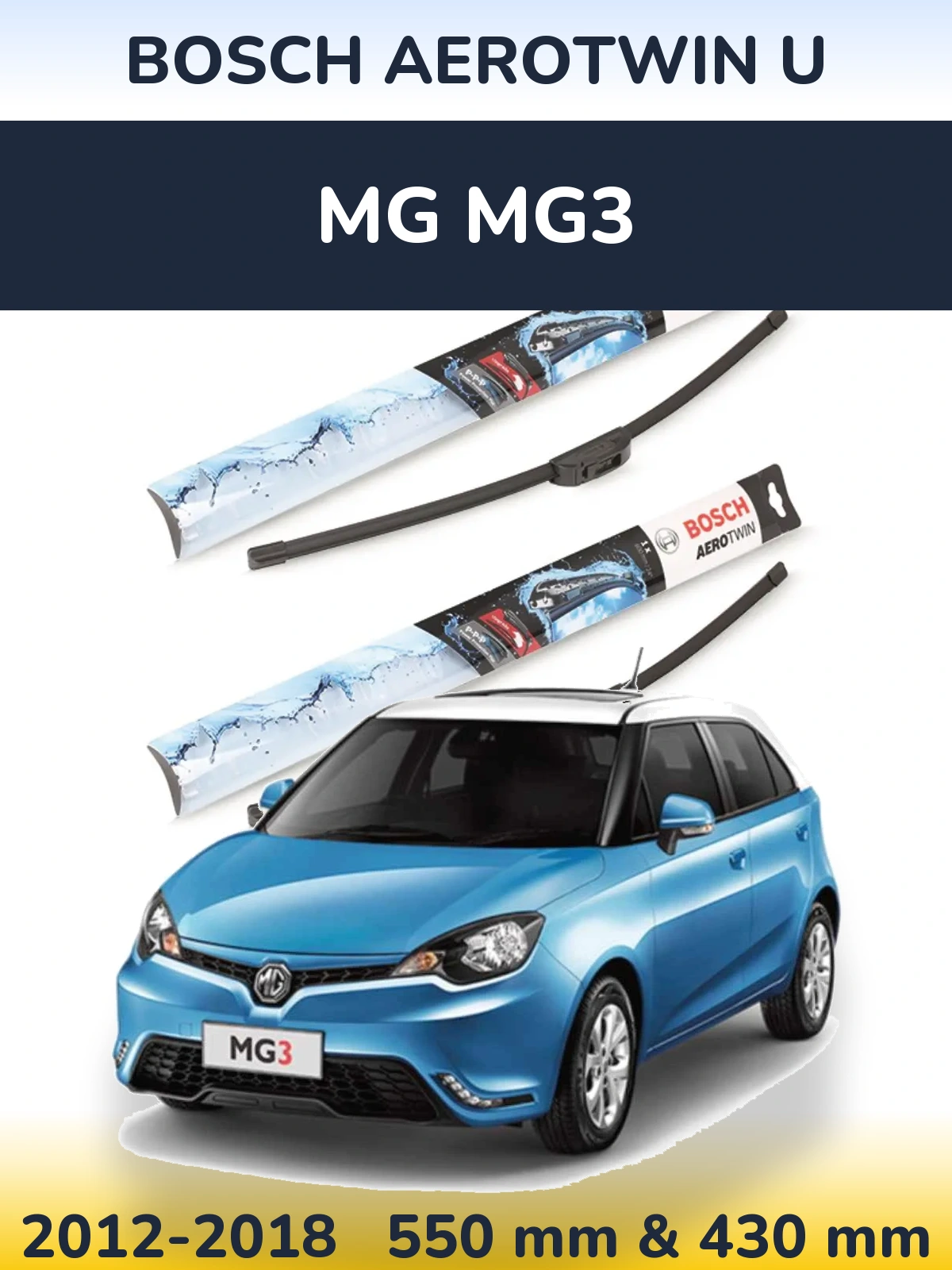 Front wiper blade set BOSCH AeroTwin U 550 & 430 mm for MG MG3 2012-2018