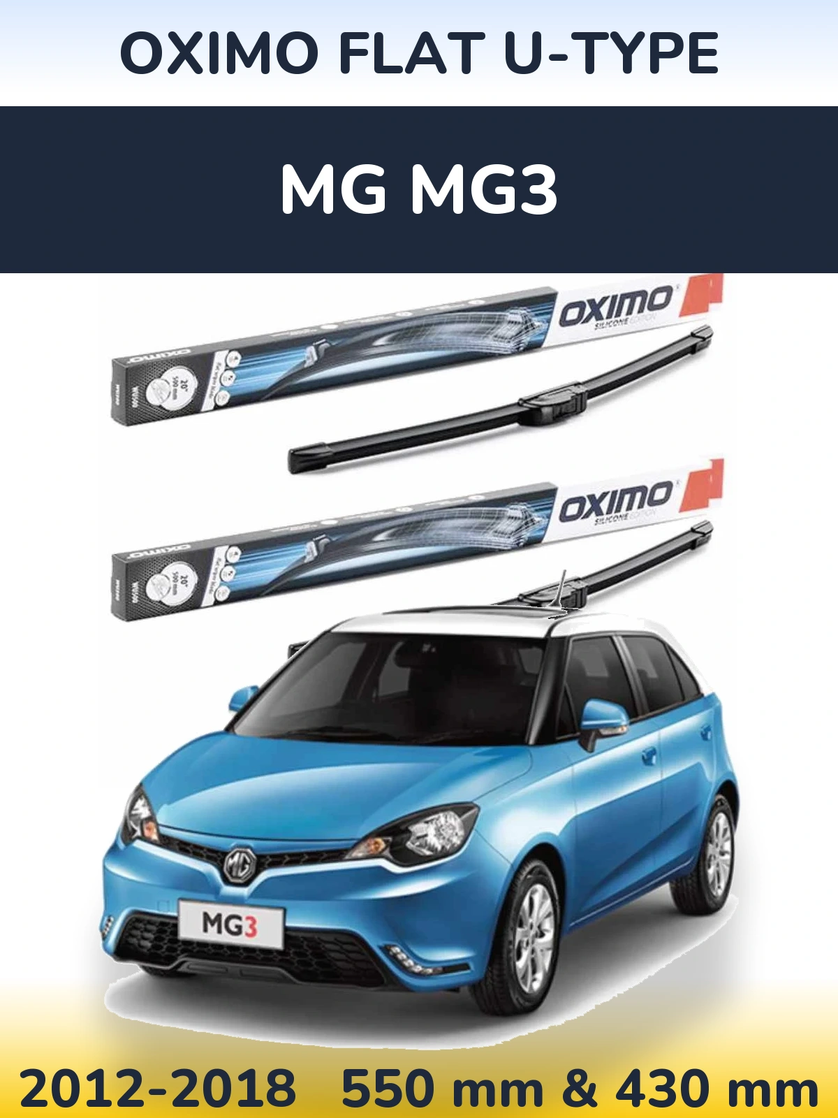 Front wiper blade set Oximo Flat U-type 550 & 430 mm for MG MG3 2012-2018