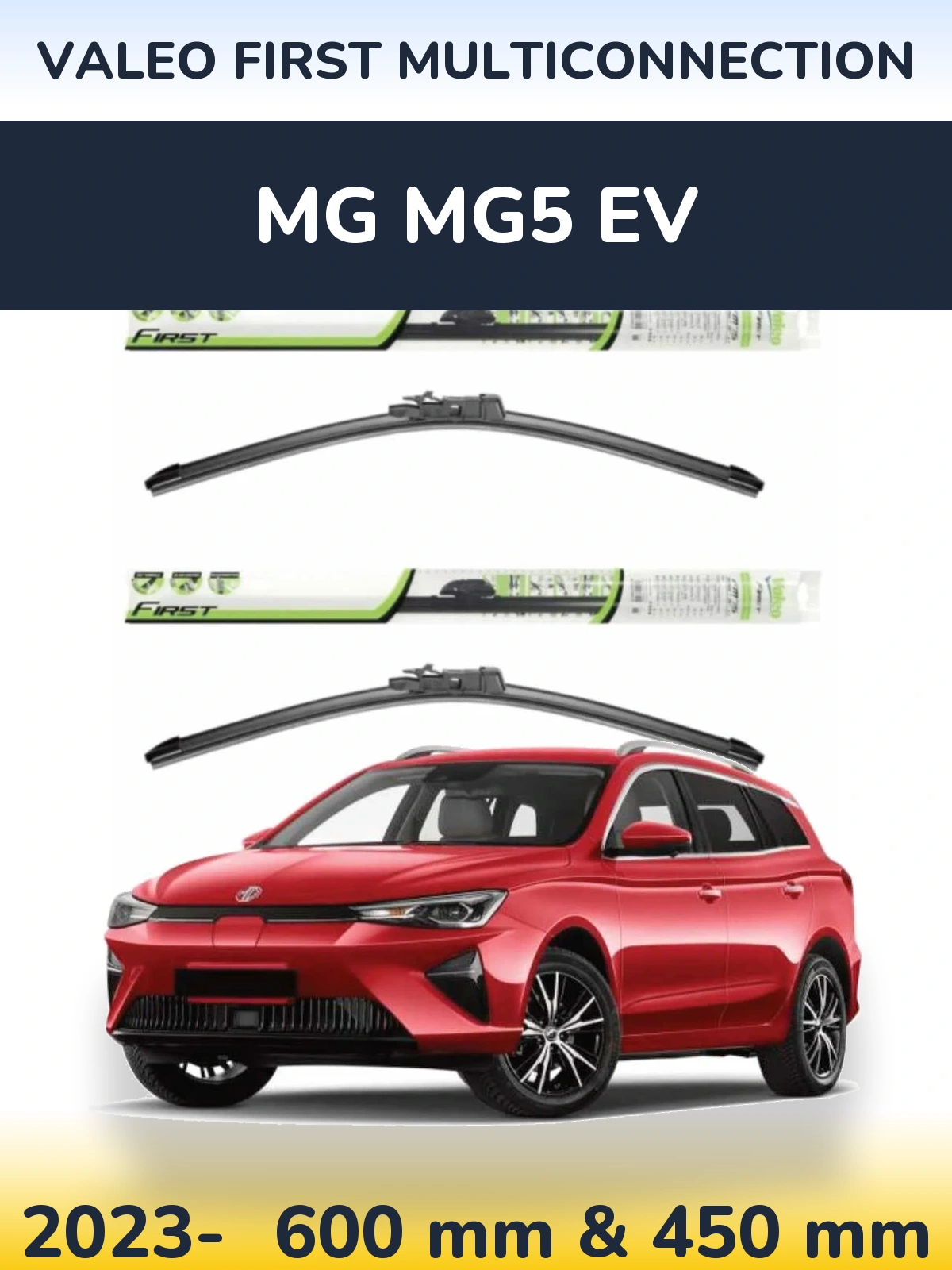 Komplet przednich wycieraczek Valeo First MultiConnection 600 & 450 mm do MG MG5 EV 2023-2026