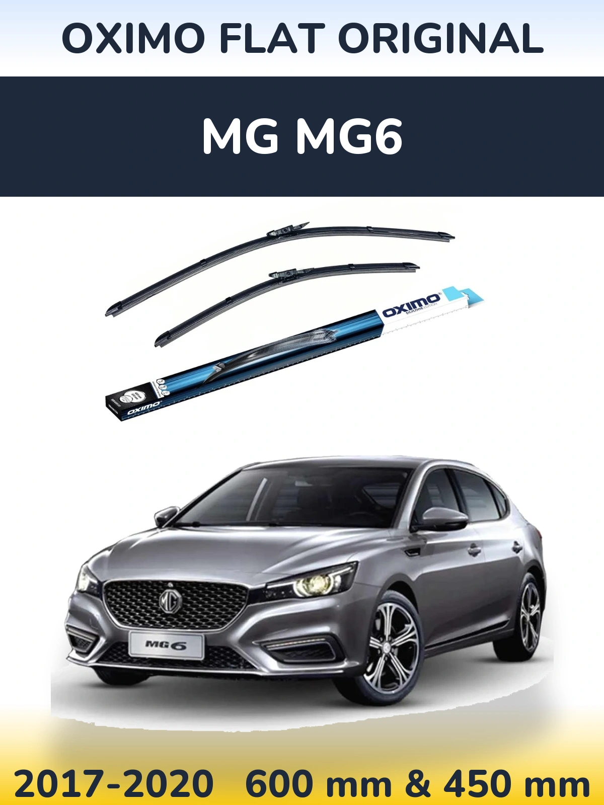 Front wiper blade set Oximo Flat Original 600 & 450 mm for MG MG6 2017-2020