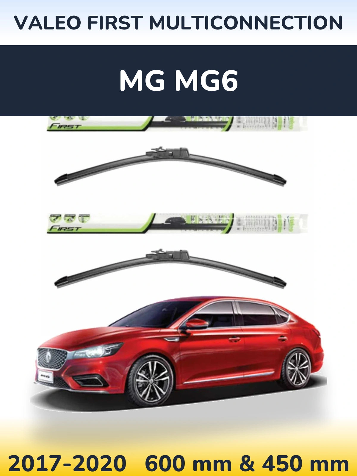Komplet przednich wycieraczek Valeo First MultiConnection 600 & 450 mm do MG MG6 2017-2020