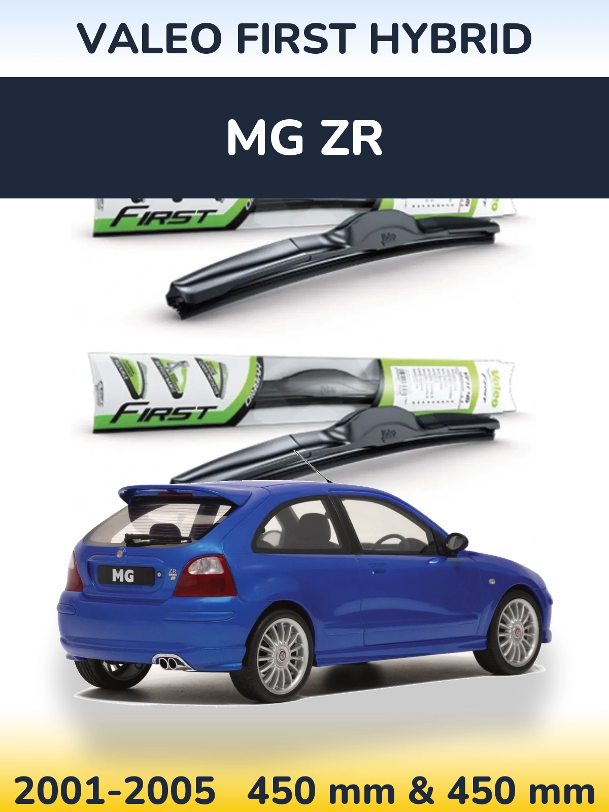 Komplet przednich wycieraczek Valeo First Hybrid 450 & 450 mm do MG ZR 2001-2005