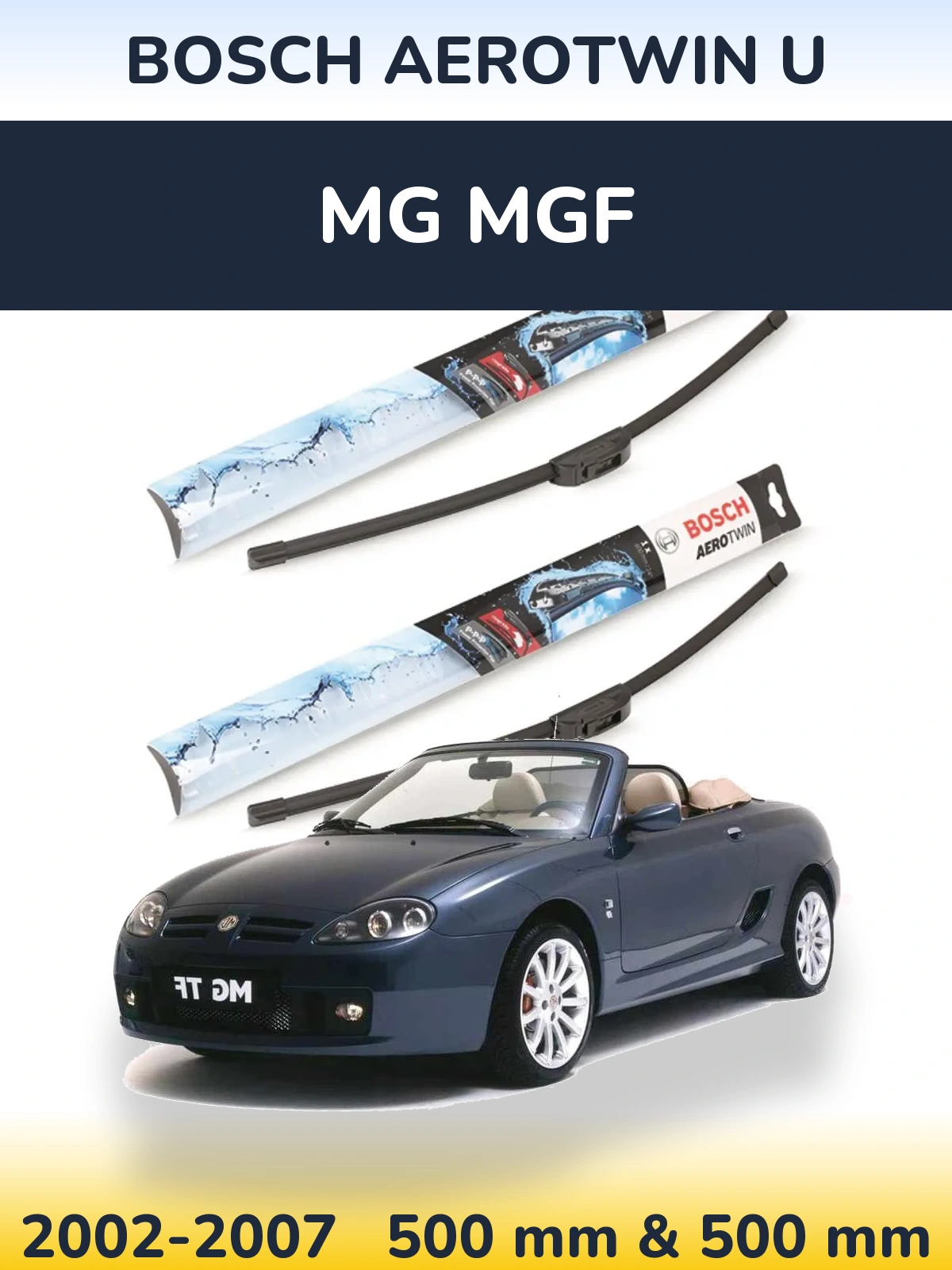 Комплект передних дворников BOSCH AeroTwin U 500 & 500 мм для MG MGF 2002-2007