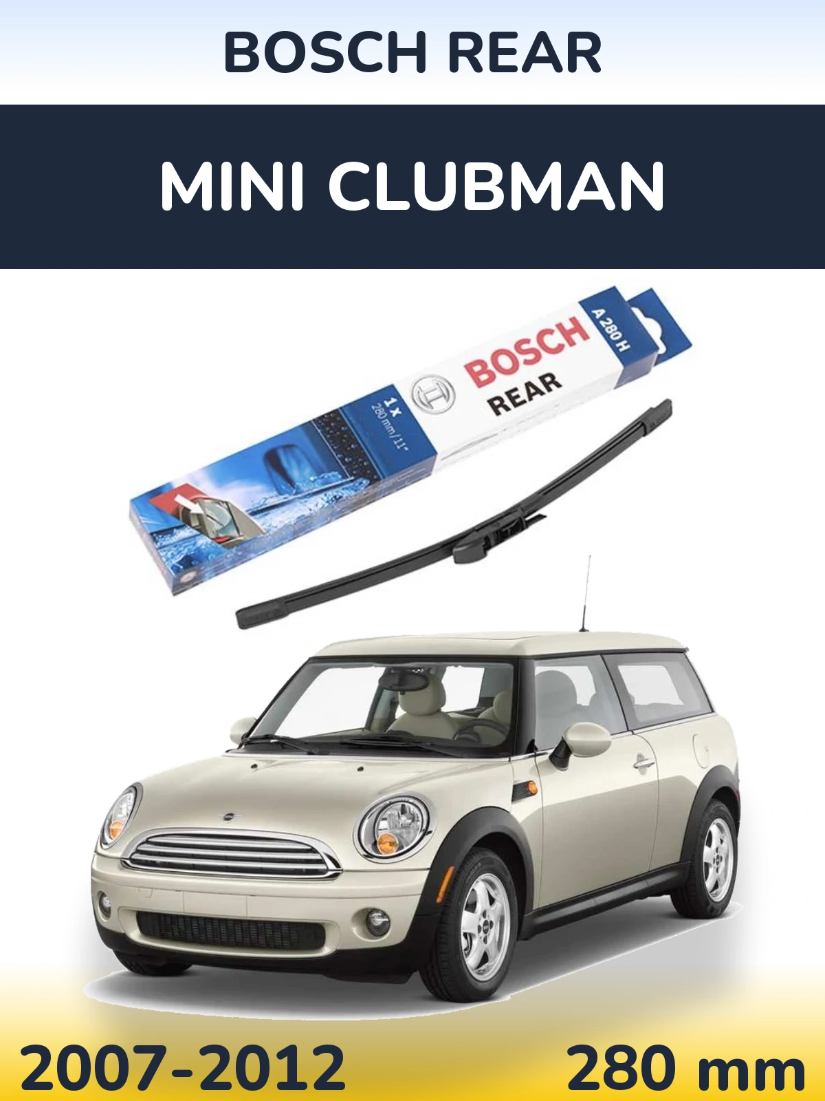Tylna wycieraczka BOSCH Rear 280 mm do MINI Clubman 2007-2012