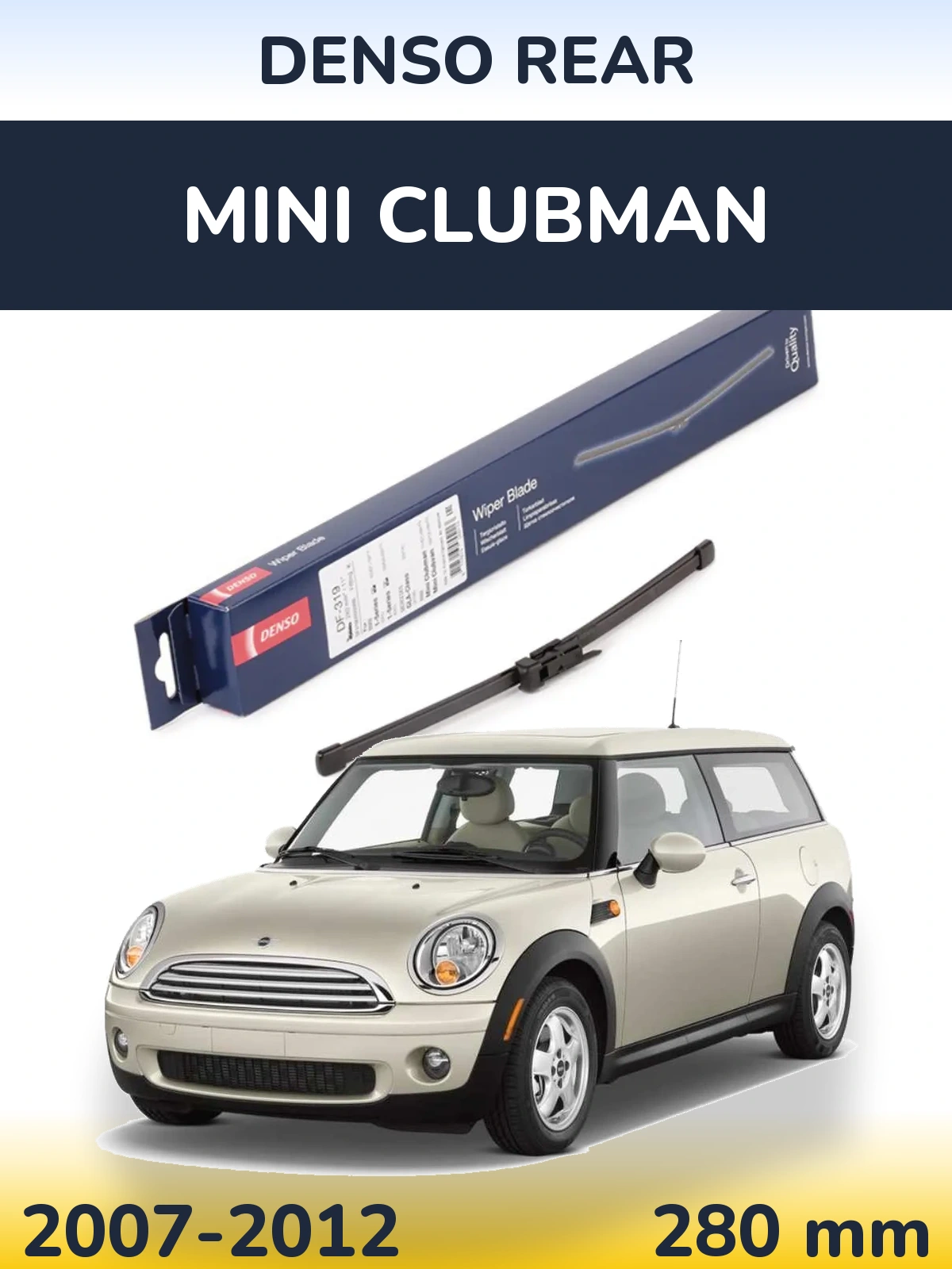 Tylna wycieraczka Denso Rear 280 mm do MINI Clubman 2007-2012