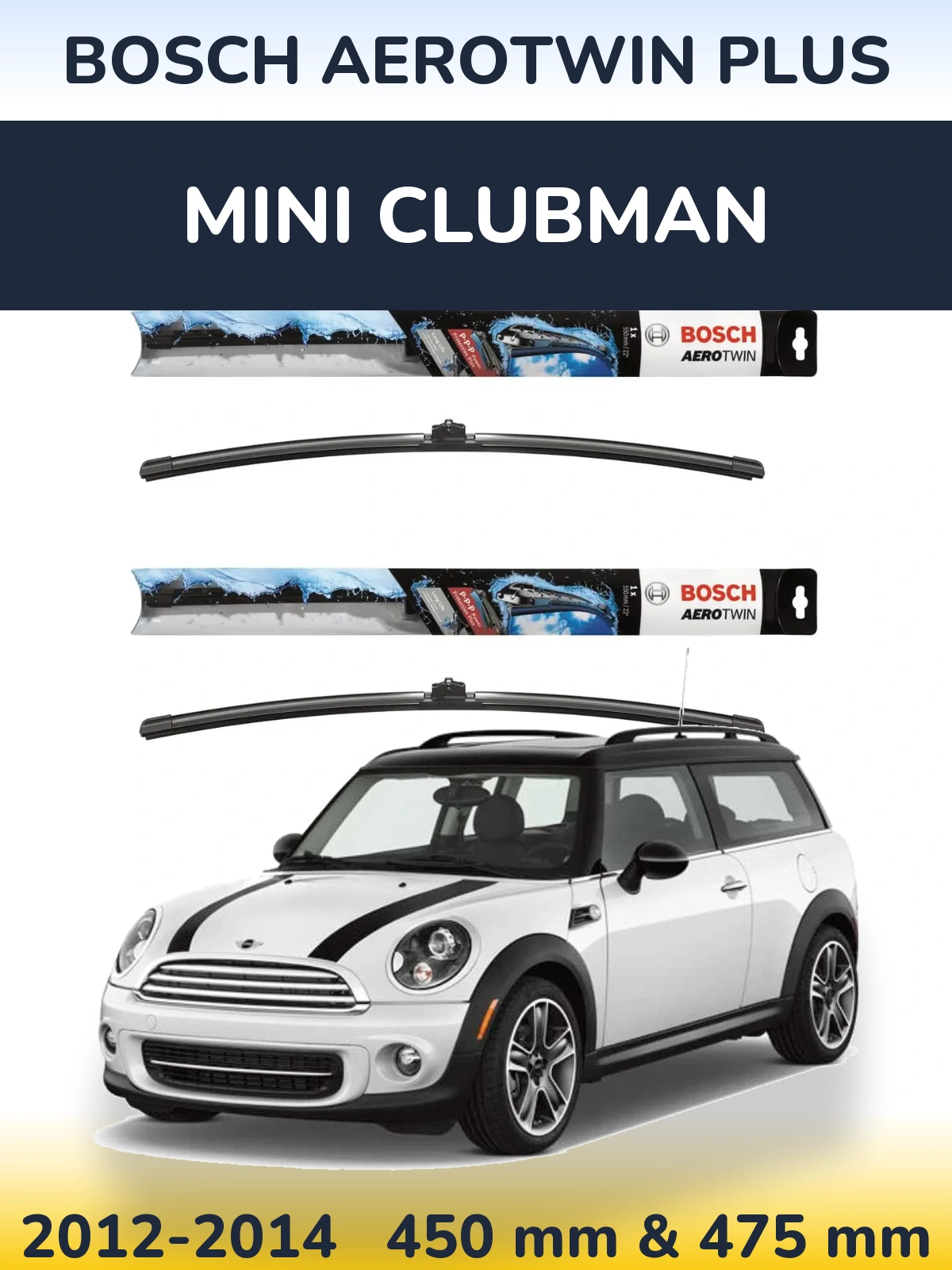 Комплект передних дворников BOSCH AeroTwin Plus 450 & 475 мм для MINI Clubman 2012-2014