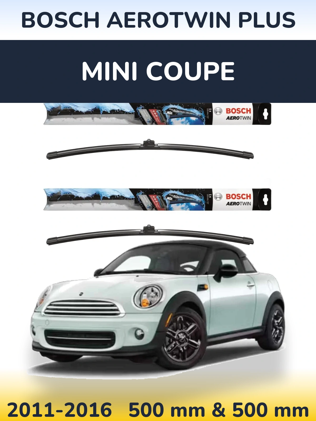 Комплект передних дворников BOSCH AeroTwin Plus 500 & 500 мм для MINI Coupe 2011-2016
