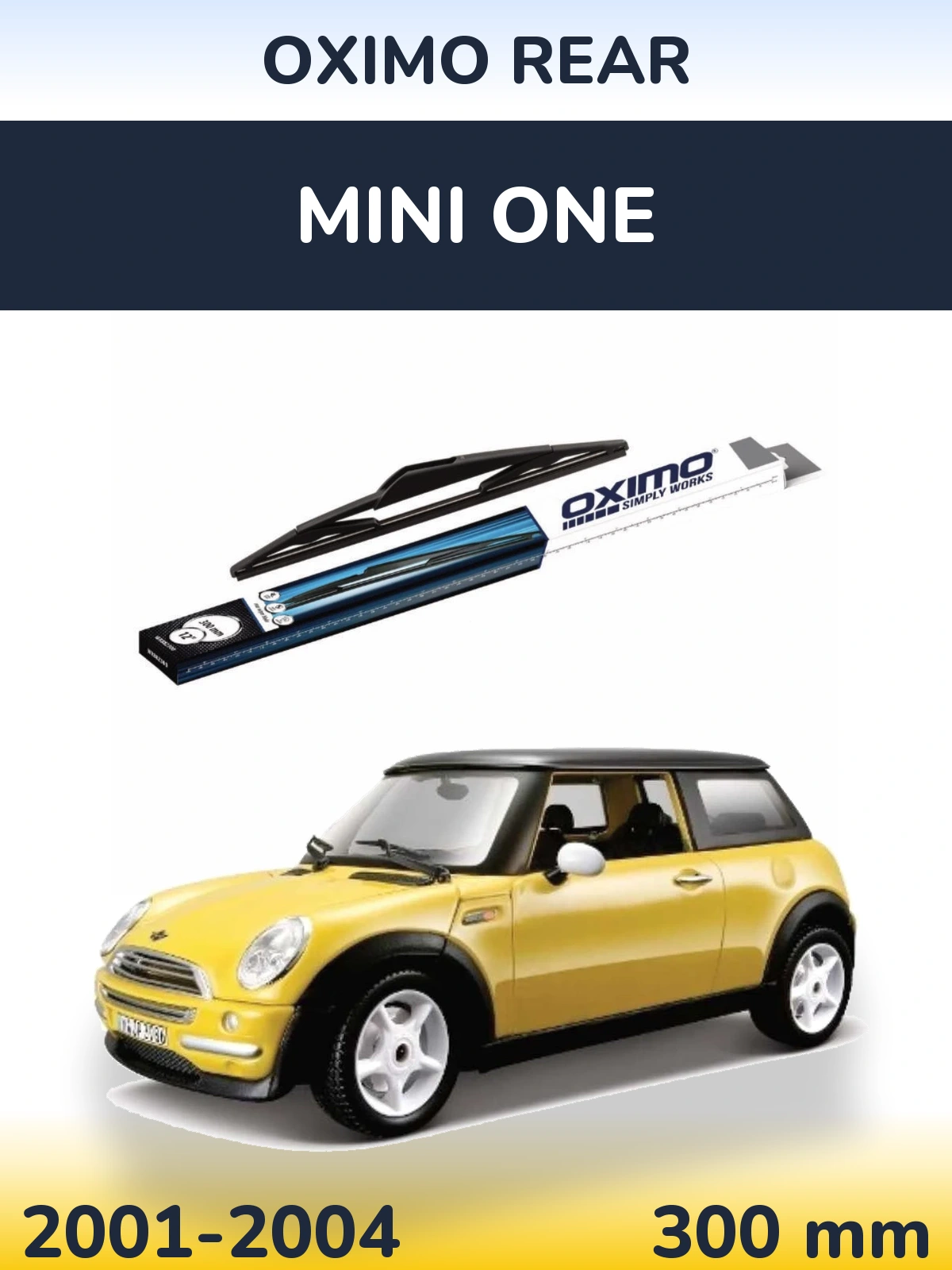 Rear wiper blade Oximo Rear 300 mm for MINI One 2001-2004