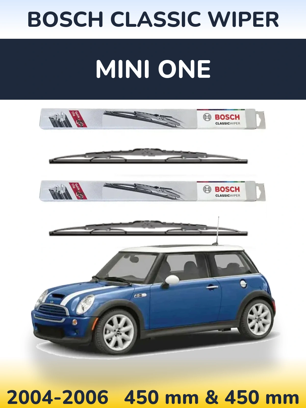 Front wiper blade set BOSCH Classic Wiper 450 & 450 mm for MINI One 2004-2006