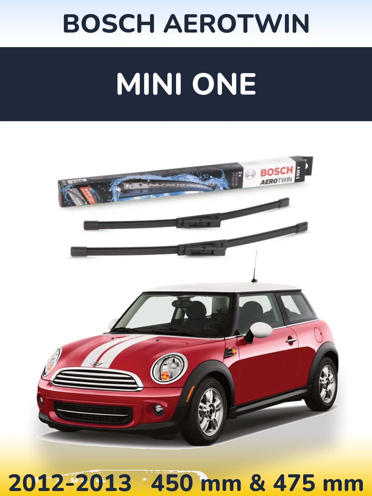 Front wiper blade set BOSCH AeroTwin 450 & 475 mm for MINI One 2012-2013