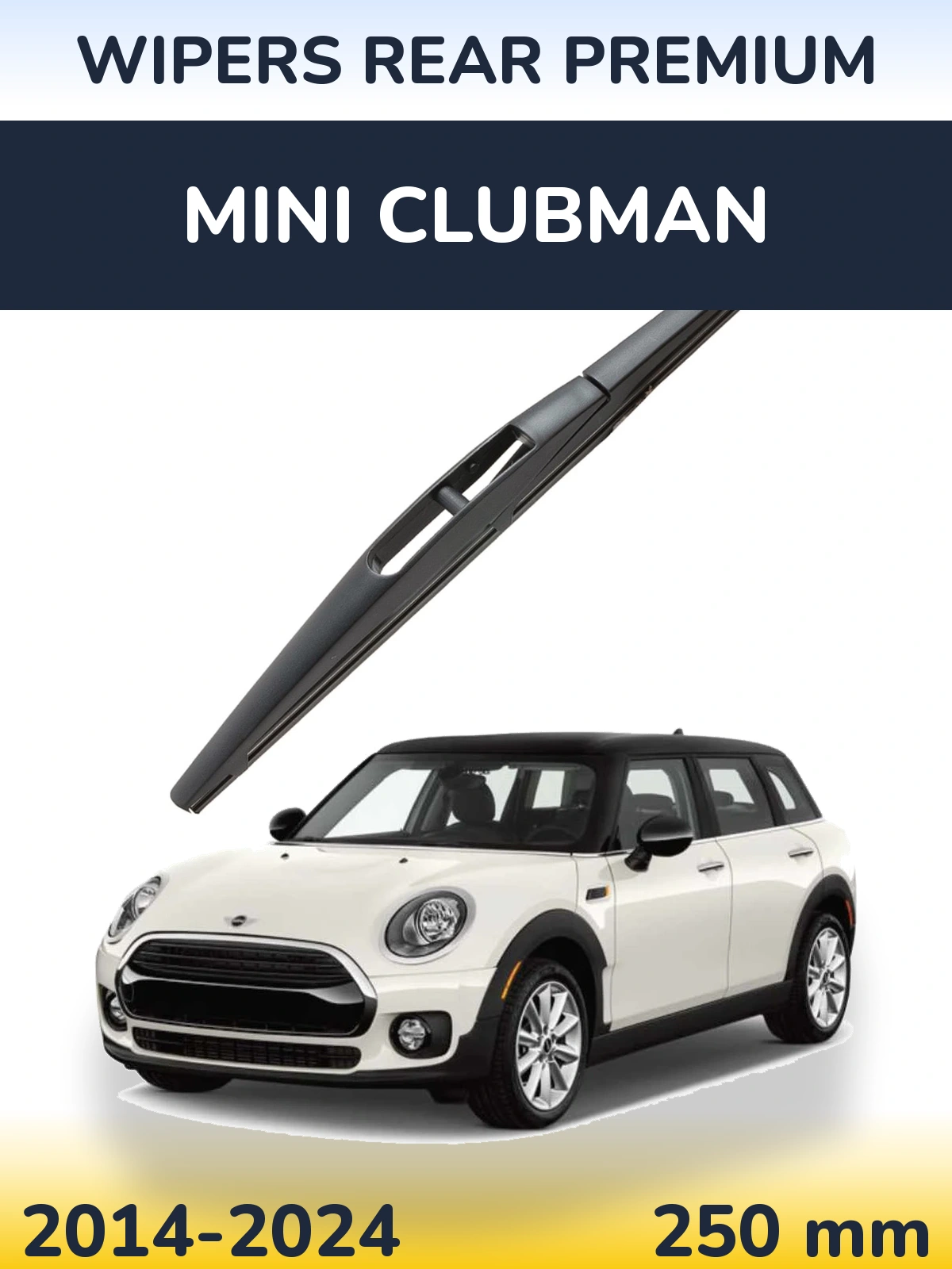 Rear wiper blade WIPERS REAR PREMIUM 250 mm for MINI Clubman 2014-2024
