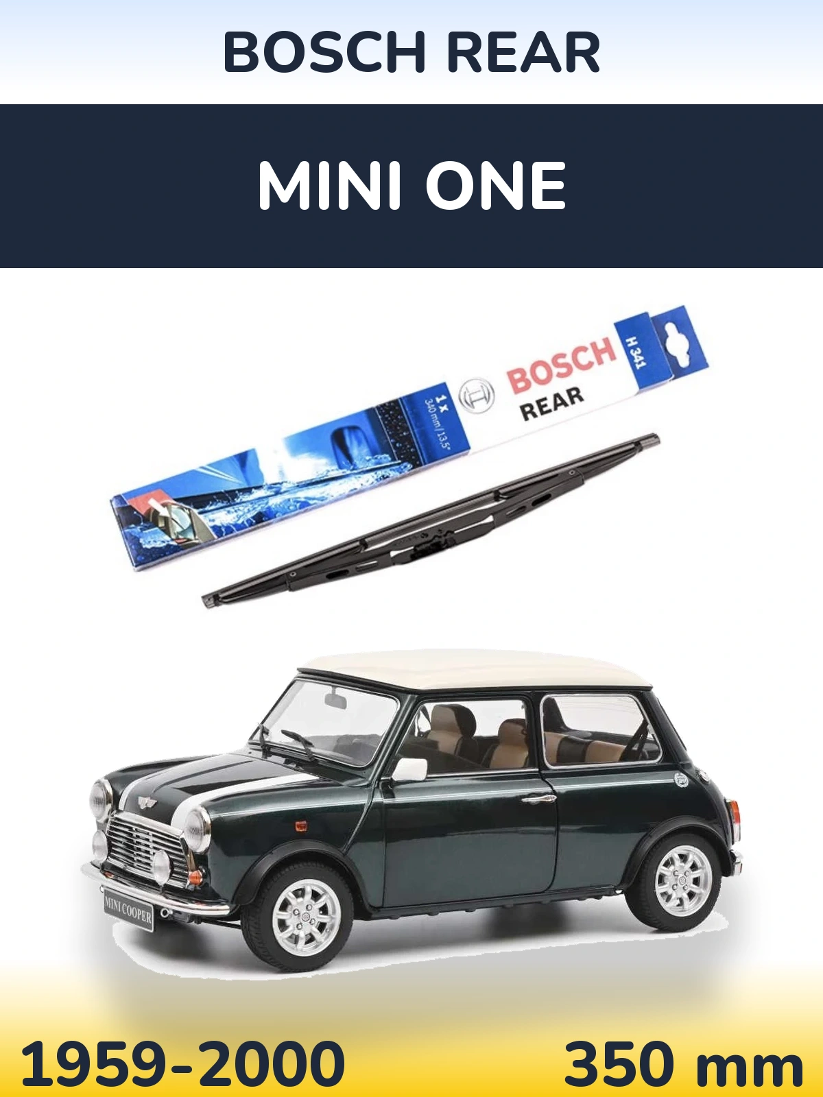 Rear wiper blade BOSCH Rear 340 mm for MINI One 1959-2000