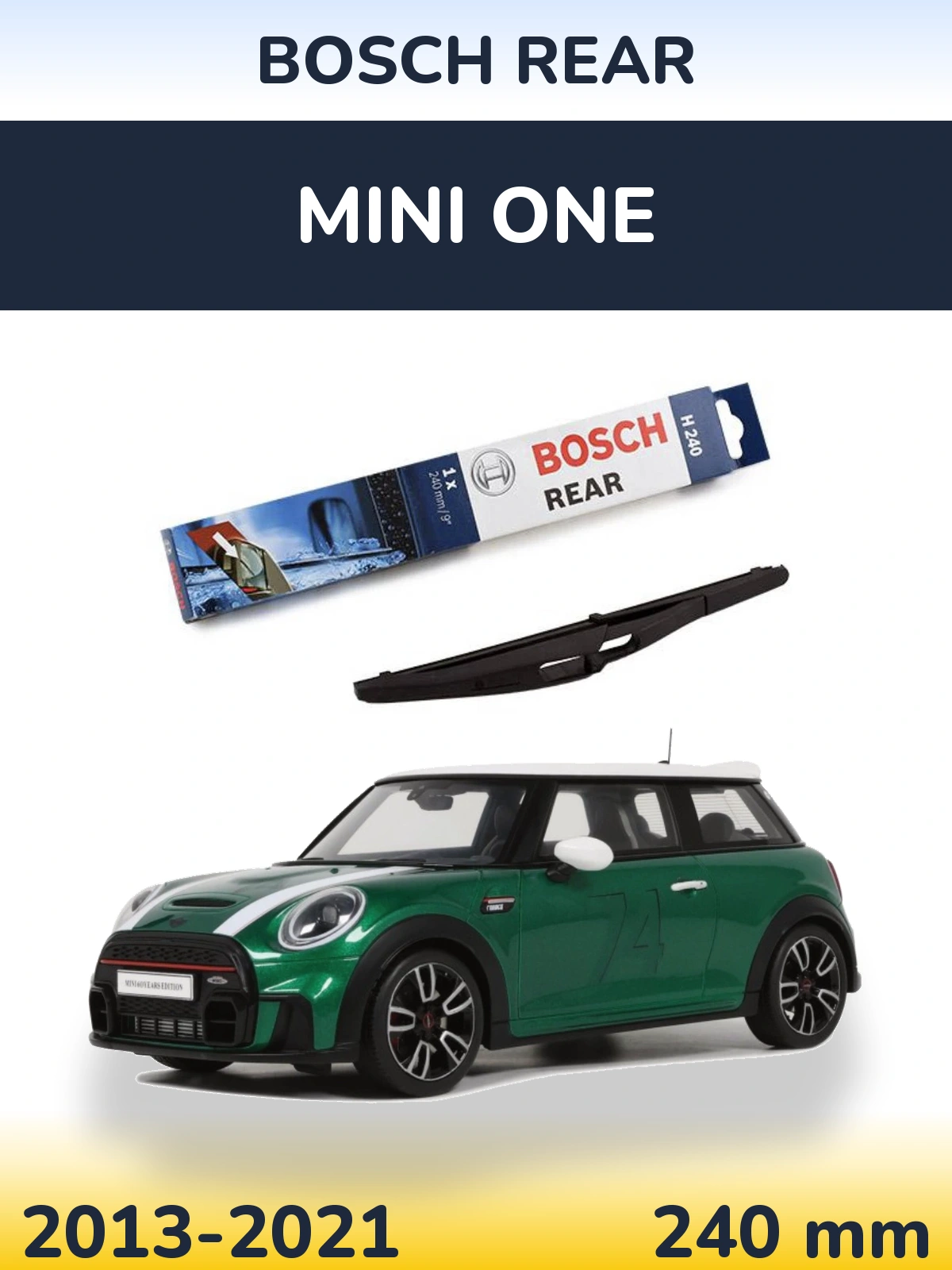 Rear wiper blade BOSCH Rear 240 mm for MINI One 2013-2021