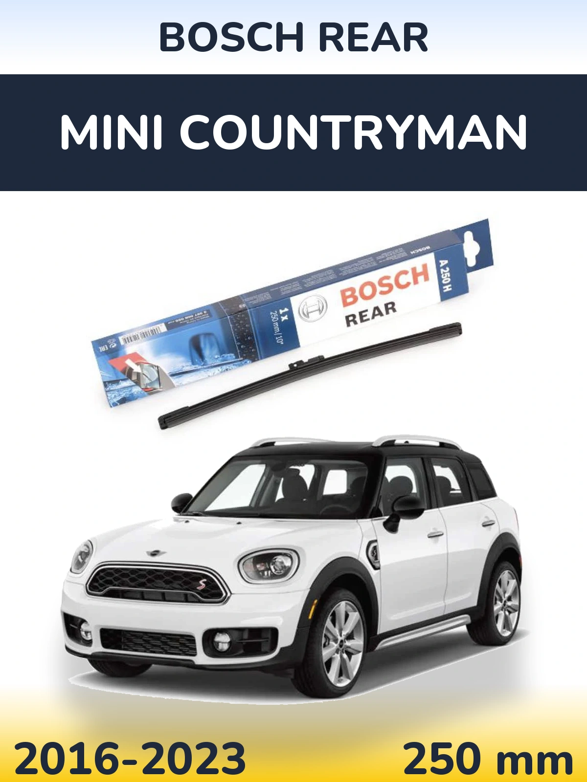 Tylna wycieraczka BOSCH Rear 250 mm do MINI Countryman 2016-2023