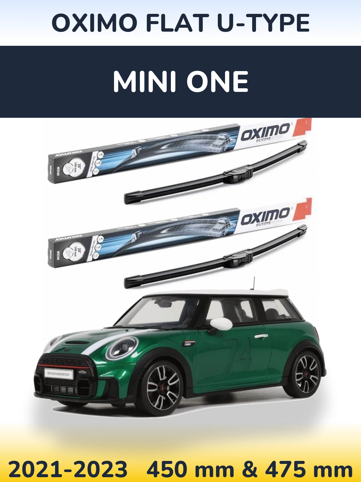 Front wiper blade set Oximo Flat U-type 450 & 475 mm for MINI One 2021-2023