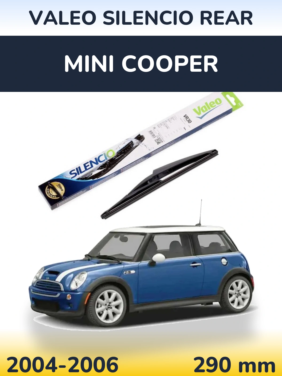 Задний дворник Valeo Silencio Rear 290 мм для MINI Cooper 2004-2006