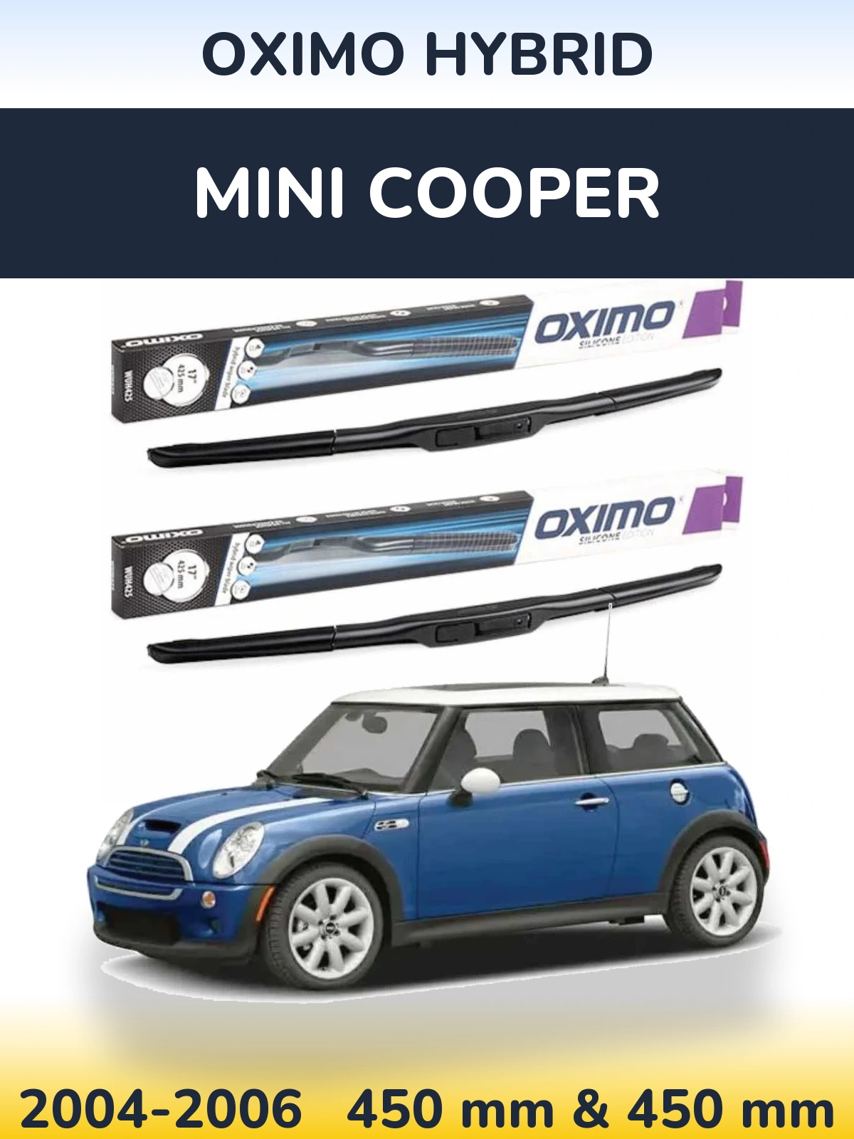Комплект передних дворников Oximo Hybrid 450 & 450 мм для MINI Cooper 2004-2006