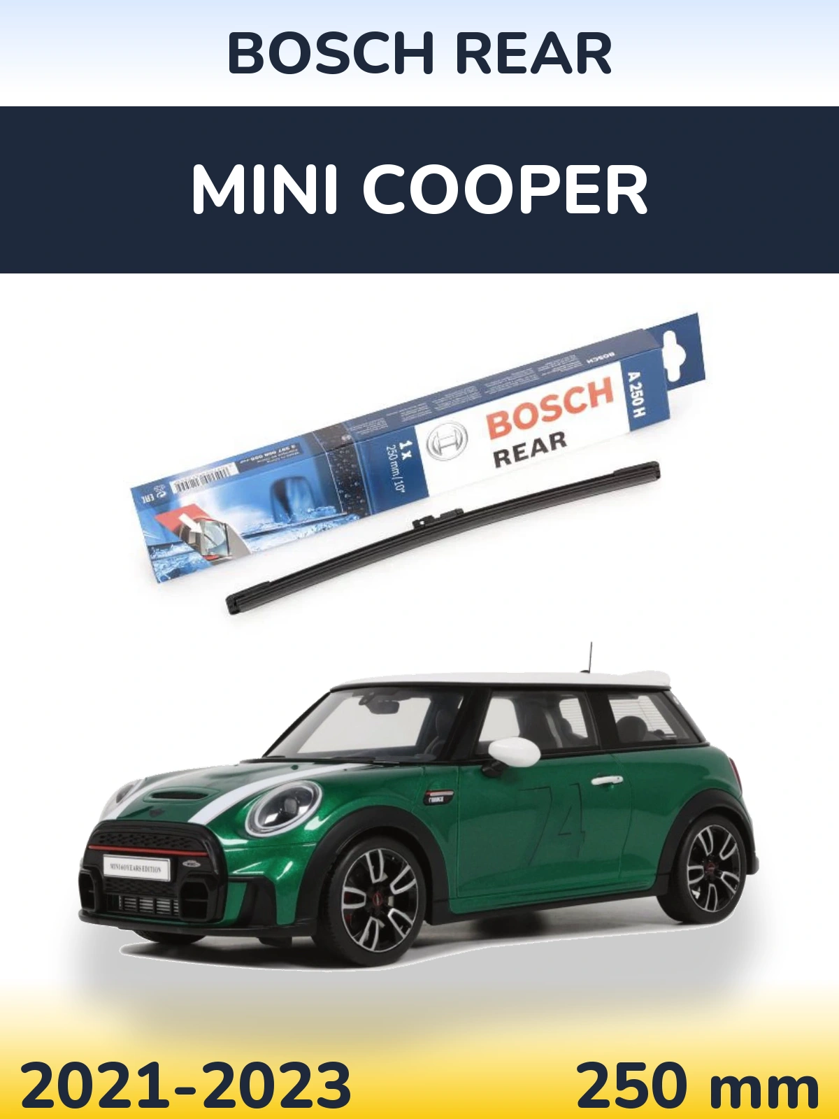 Rear wiper blade BOSCH Rear 250 mm for MINI Cooper 2021-2023