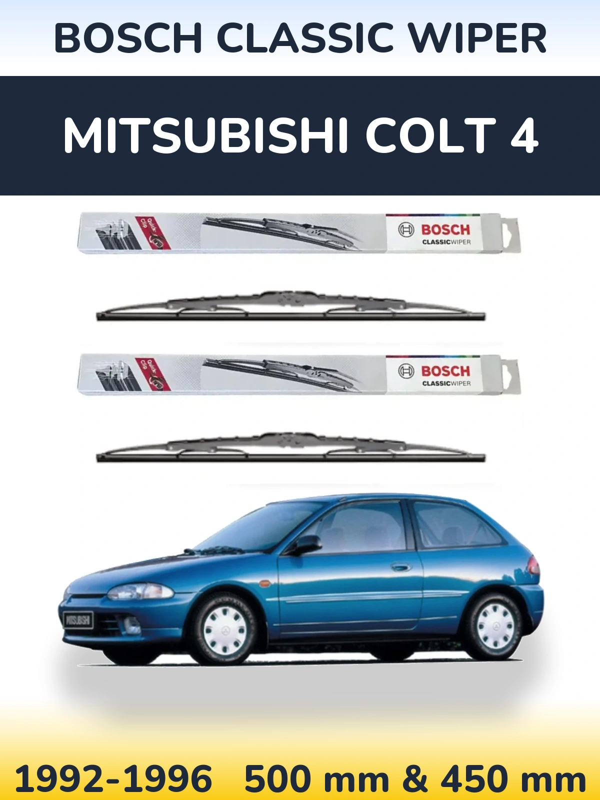 Front wiper blade set BOSCH Classic Wiper 500 & 450 mm for Mitsubishi Colt 4 1992-1996