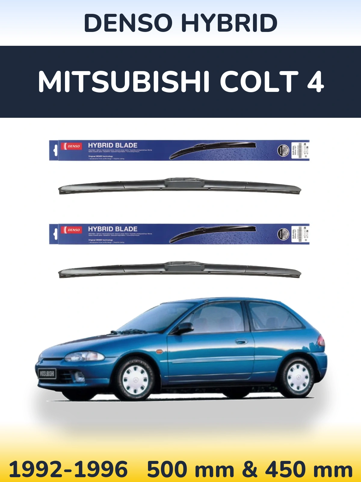 Front wiper blade set Denso Hybrid 500 & 450 mm for Mitsubishi Colt 4 1992-1996