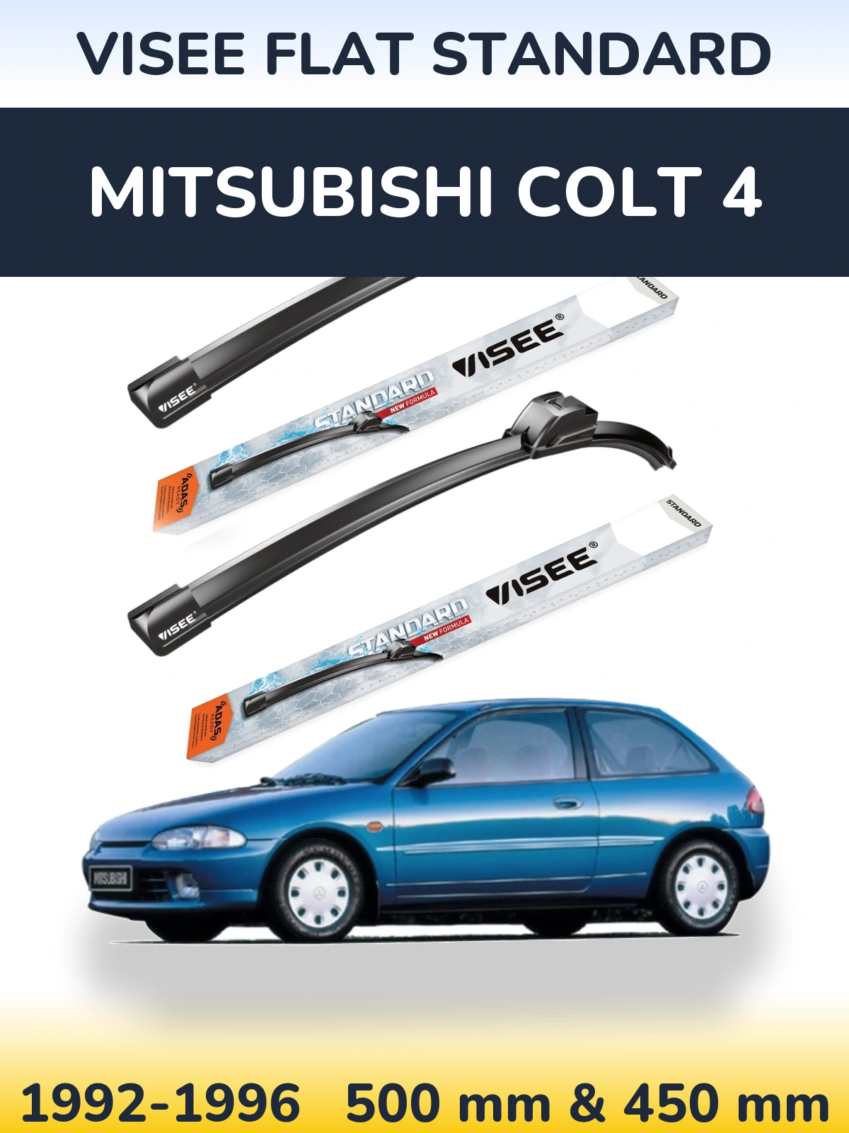 Front wiper blade set VISEE FLAT STANDARD 500 & 450 mm for Mitsubishi Colt 4 1992-1996
