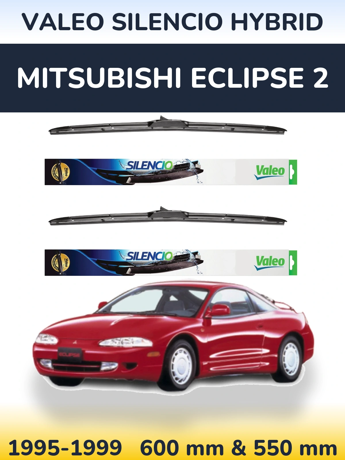 Комплект передних дворников Valeo Silencio Hybrid 600 & 550 мм для Mitsubishi Eclipse 2 1995-1999