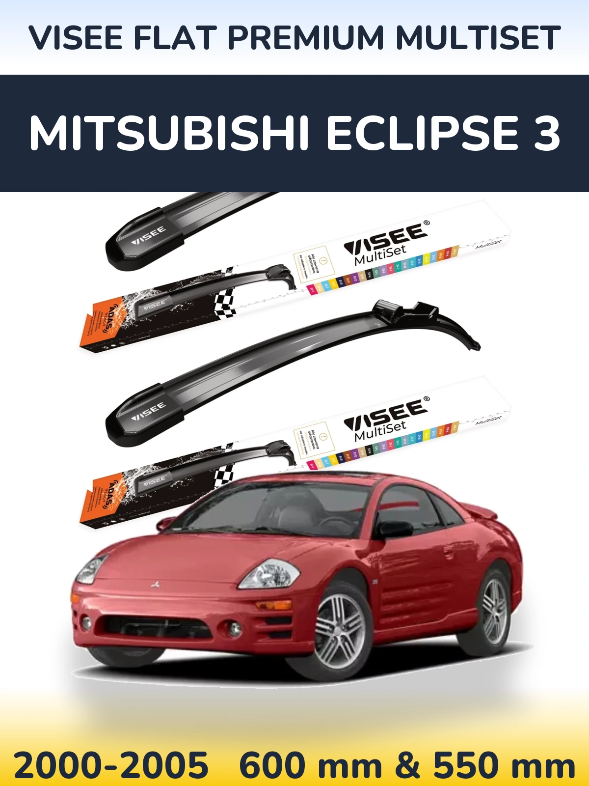 Komplet przednich wycieraczek VISEE FLAT PREMIUM MultiSet 600 & 550 mm do Mitsubishi Eclipse 3 2000-2005