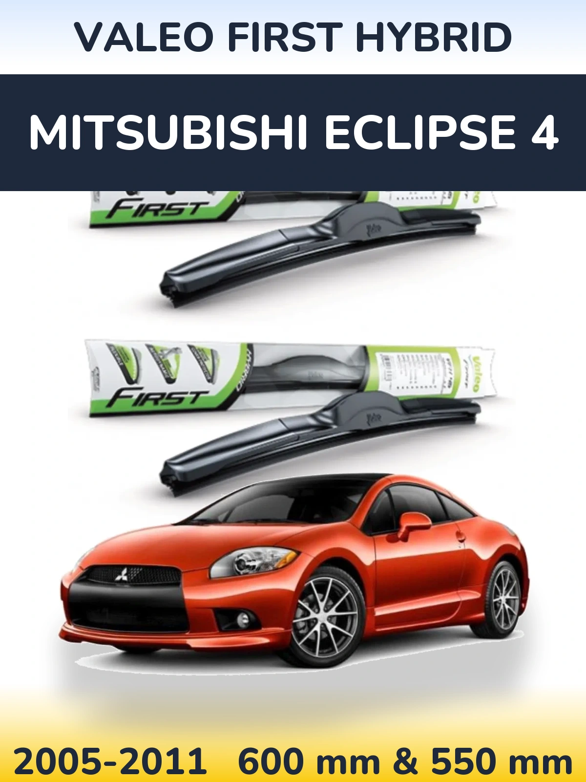 Komplet przednich wycieraczek Valeo First Hybrid 600 & 550 mm do Mitsubishi Eclipse 4 2005-2011