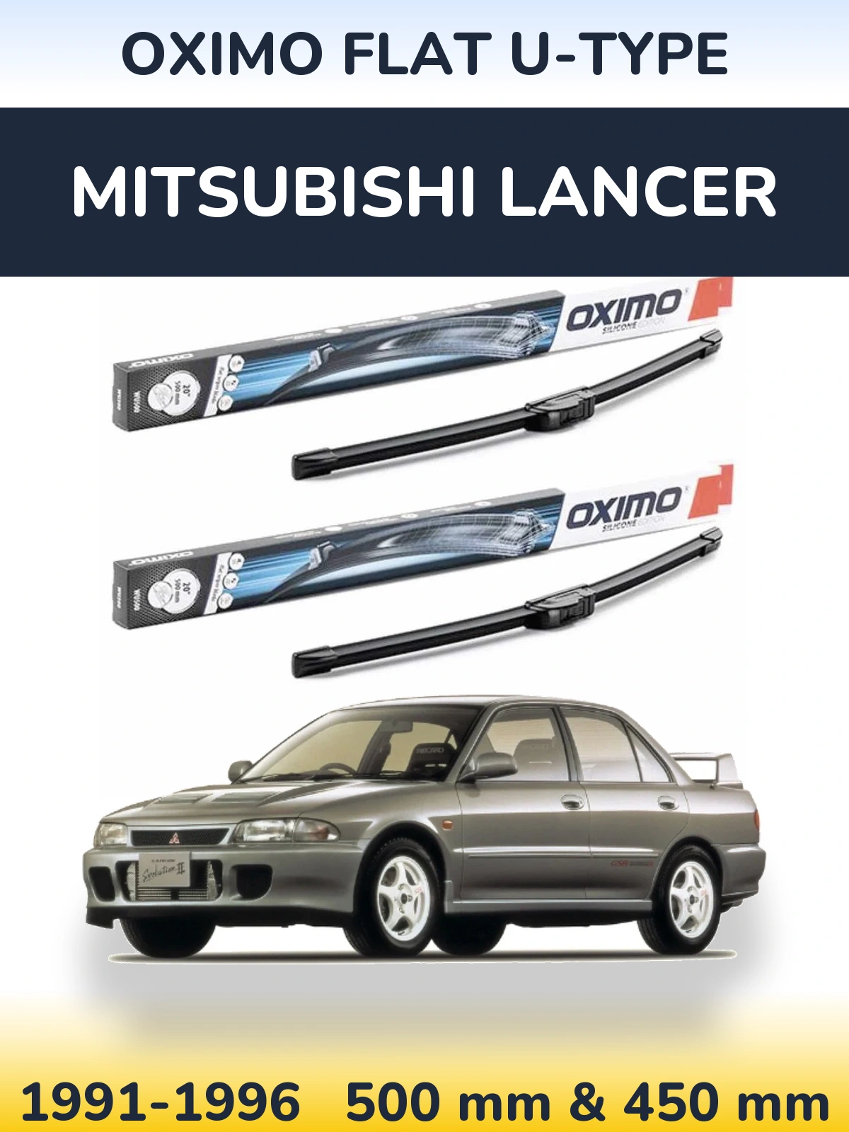 Front wiper blade set Oximo Flat U-type 500 & 450 mm for Mitsubishi Lancer 1991-1996