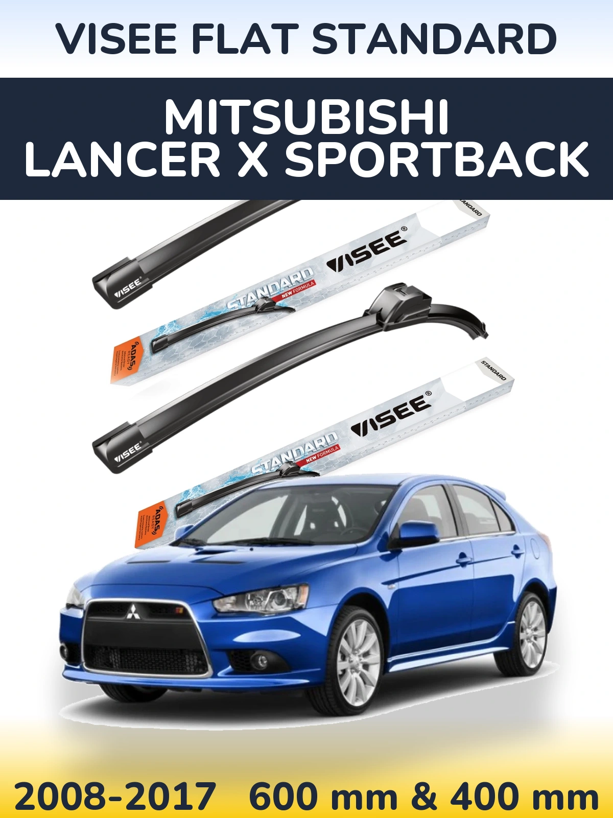 Komplet przednich wycieraczek VISEE FLAT STANDARD 600 & 400 mm do Mitsubishi Lancer X Sportback 2008-2017