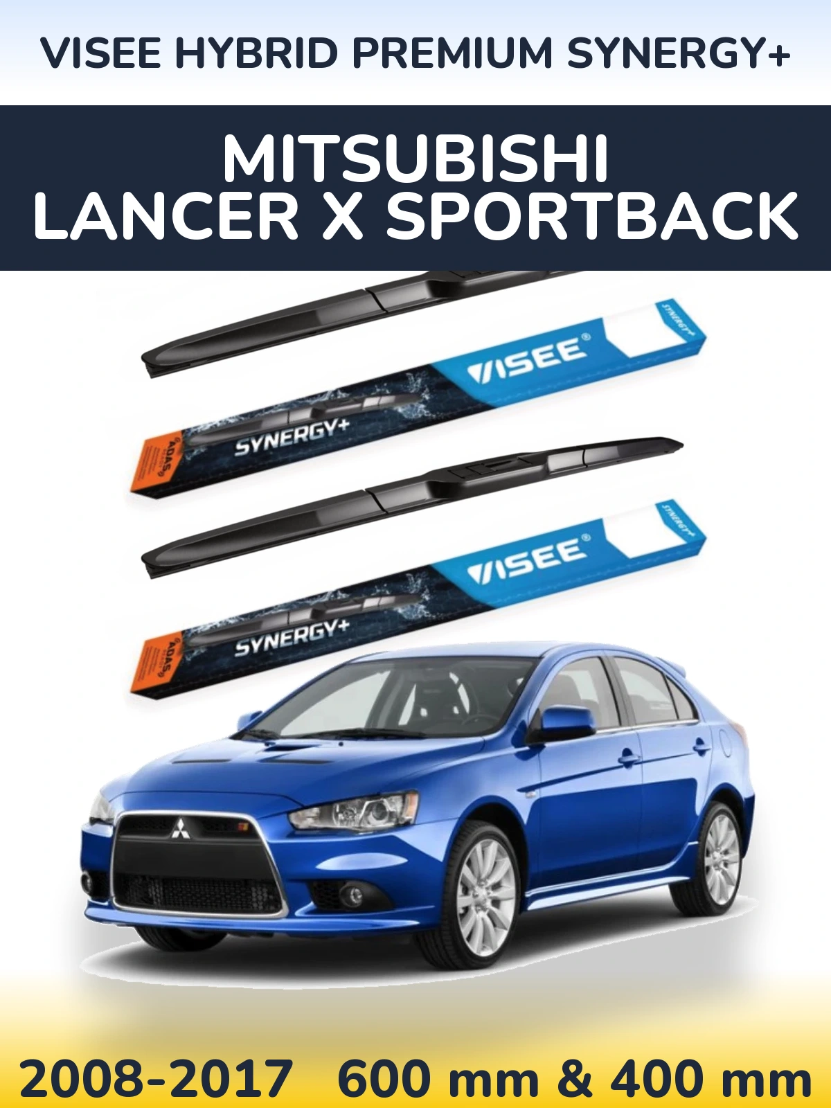 Front wiper blade set VISEE HYBRID PREMIUM SYNERGY+ 600 & 400 mm for Mitsubishi Lancer X Sportback 2008-2017