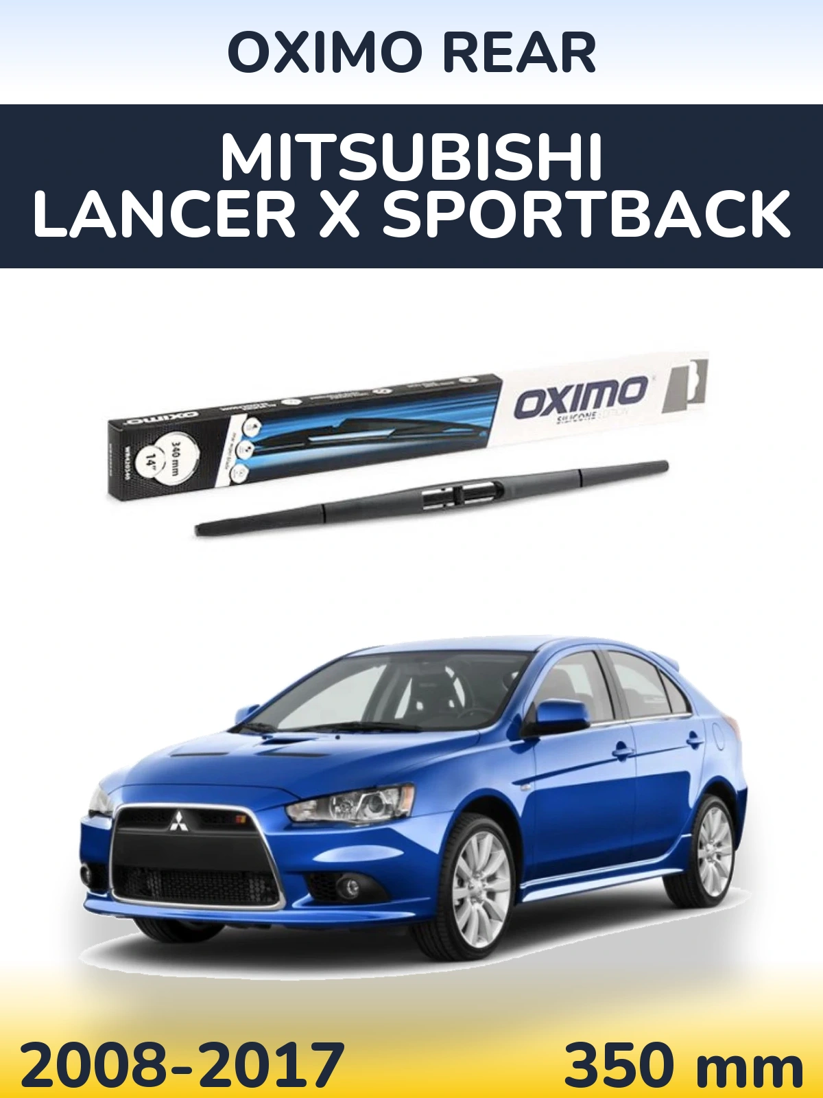 Tylna wycieraczka Oximo Rear 350 mm do Mitsubishi Lancer X Sportback 2008-2017