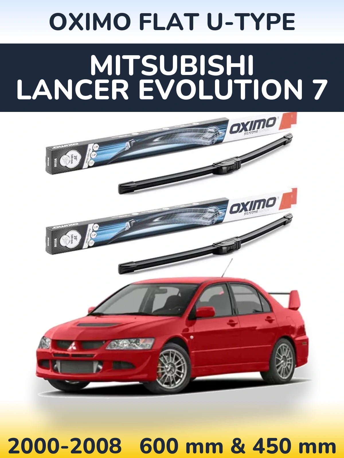 Front wiper blade set Oximo Flat U-type 600 & 450 mm for Mitsubishi Lancer Evolution 7 2000-2008