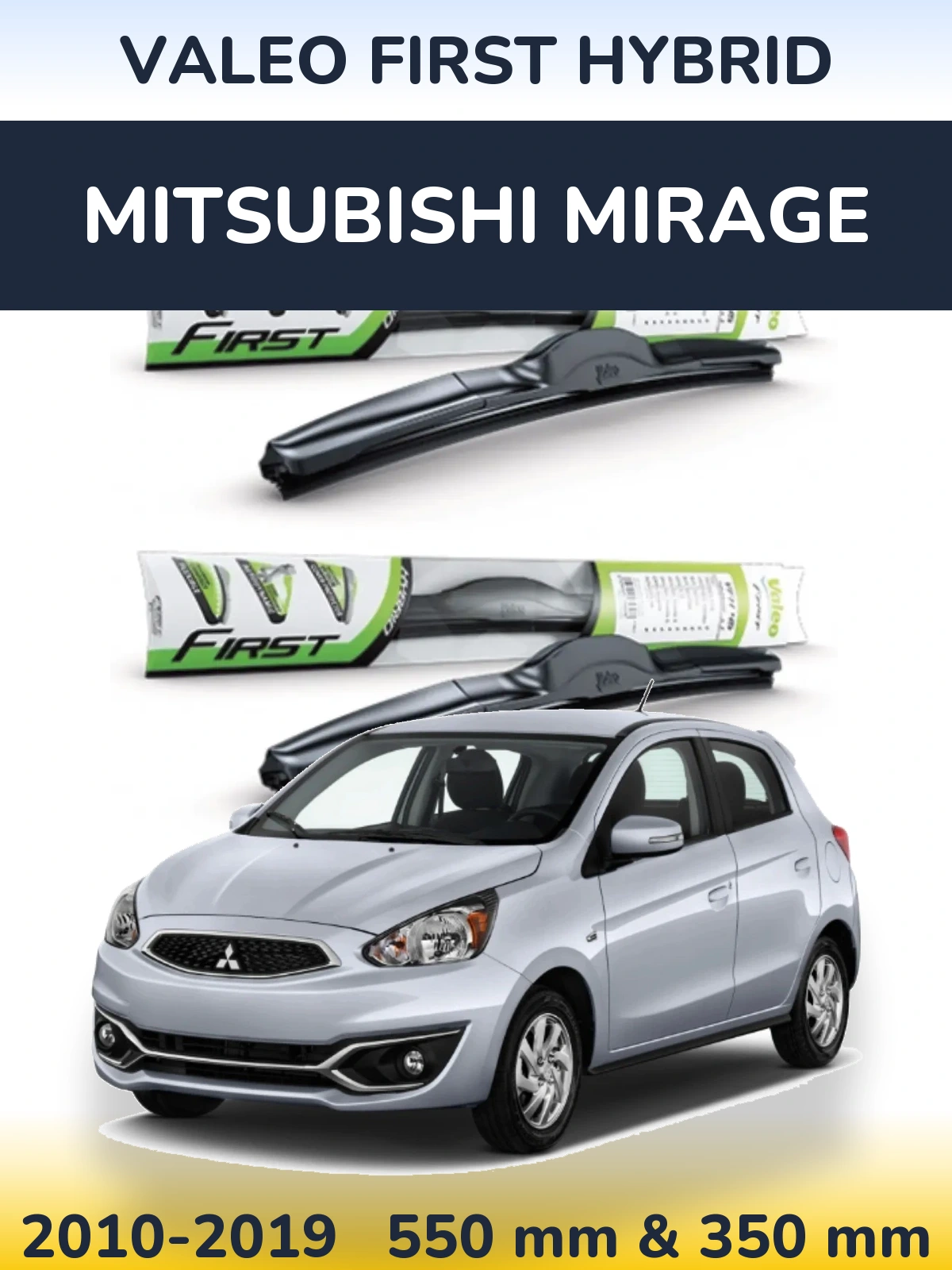 Комплект передніх щіток Valeo First Hybrid 550 & 350 мм для Mitsubishi Mirage 2010-2019