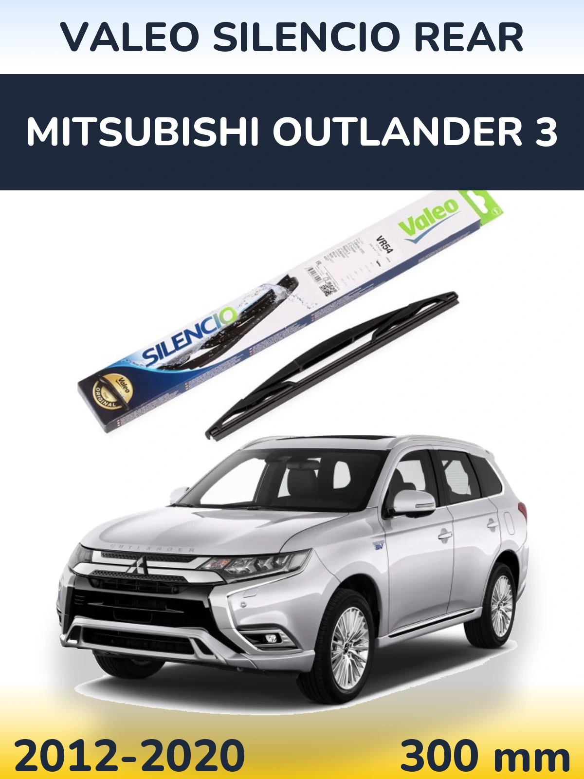 Tylna wycieraczka Valeo Silencio Rear 300 mm do Mitsubishi Outlander 3 2012-2020