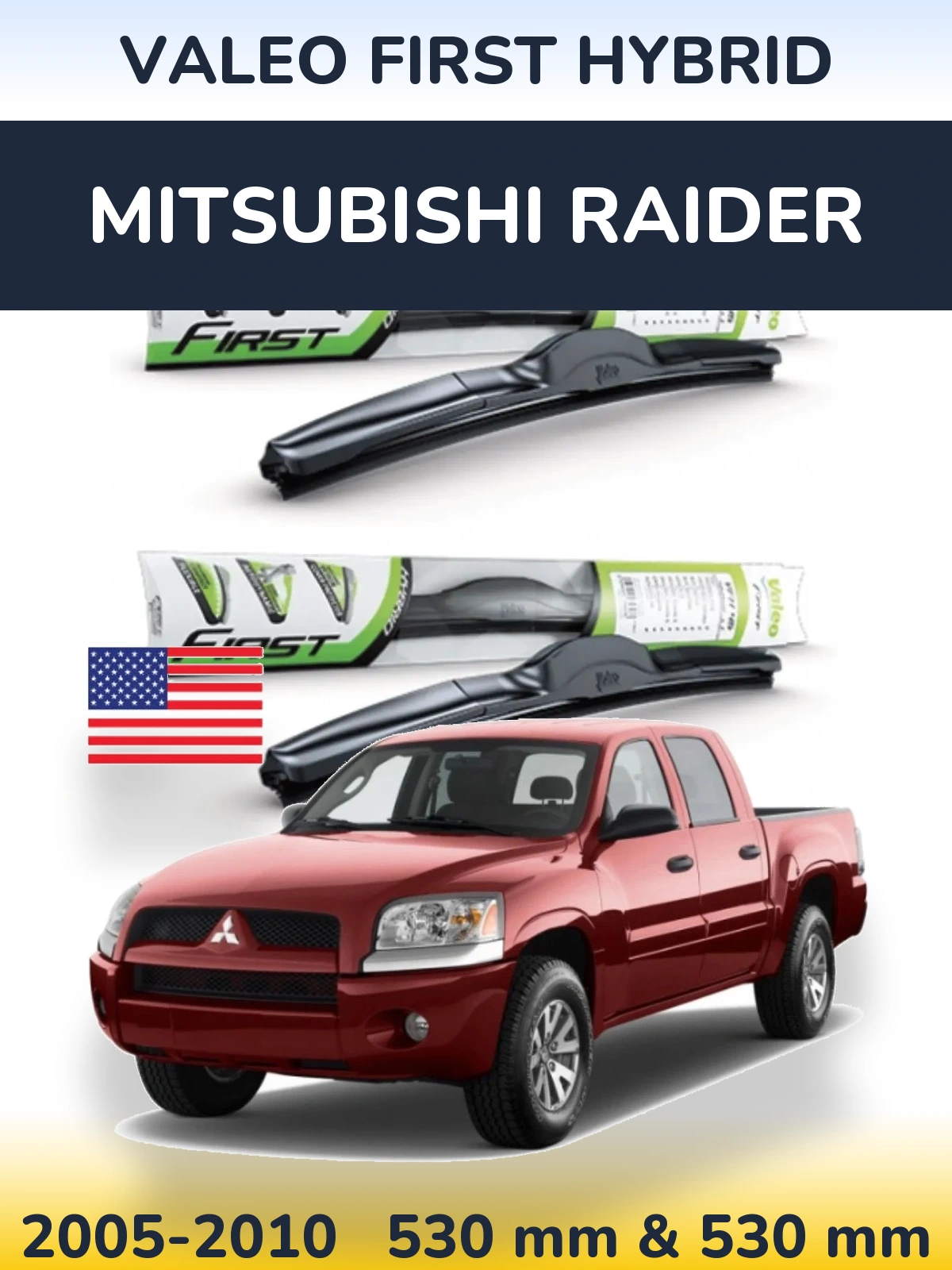 Комплект передніх щіток Valeo First Hybrid 530 & 530 мм для Mitsubishi Raider 2005-2010