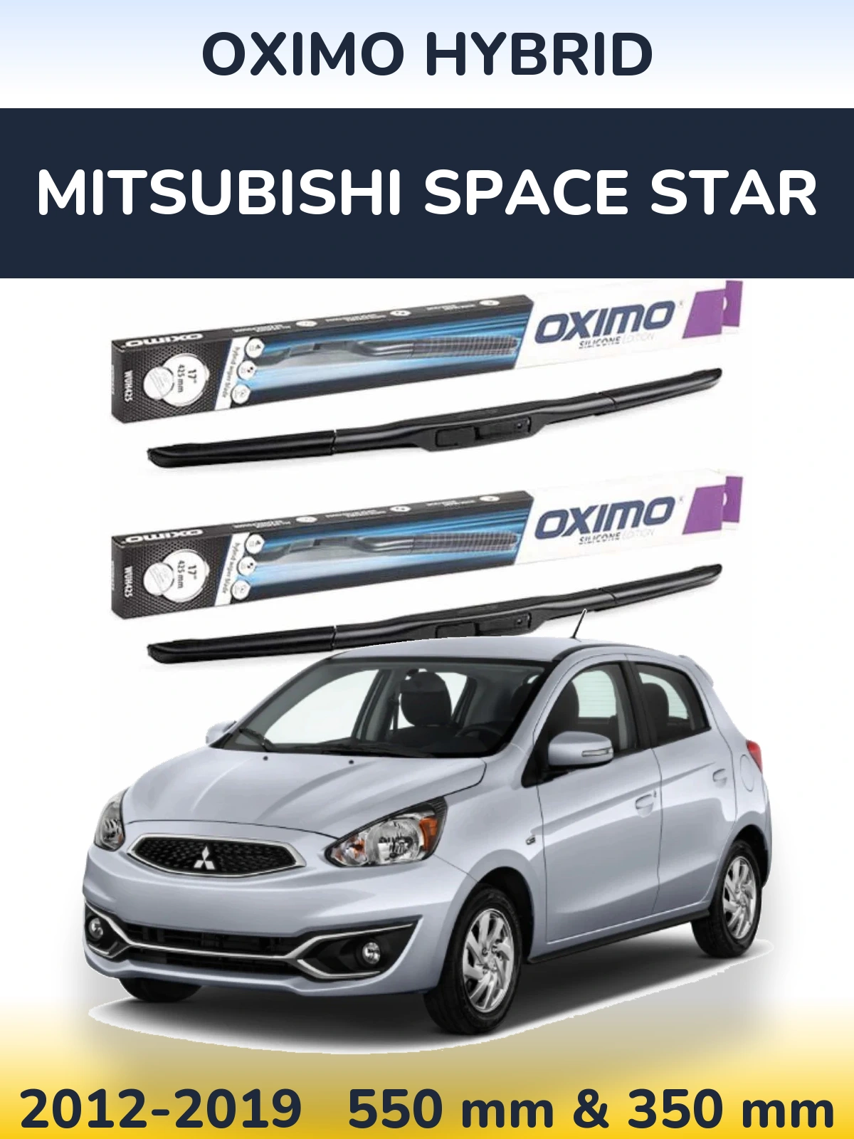 Комплект передніх щіток Oximo Hybrid 550 & 350 мм для Mitsubishi Space Star 2012-2019