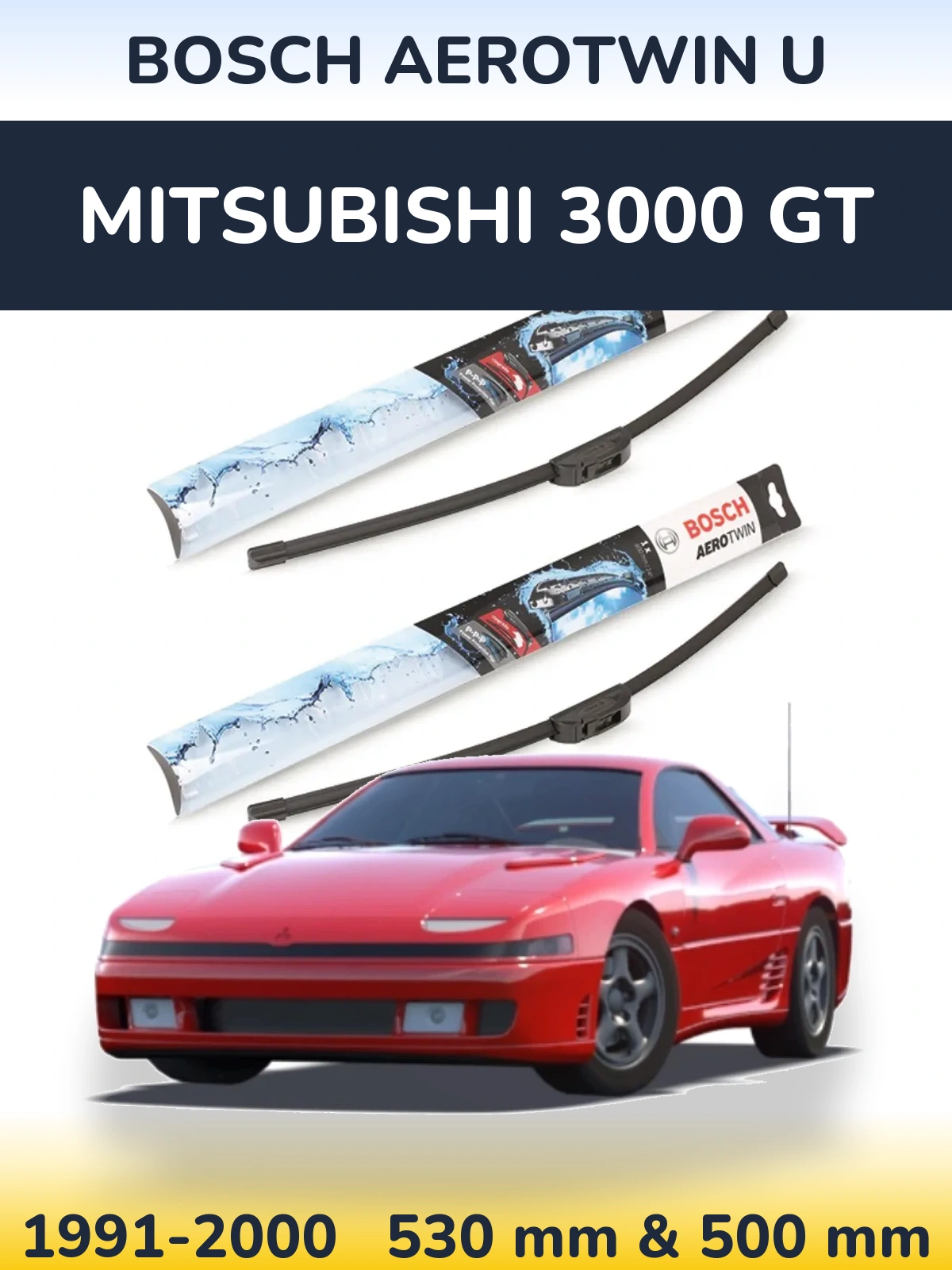 Комплект передних дворников BOSCH AeroTwin U 530 & 500 мм для Mitsubishi 3000 GT 1991-2000