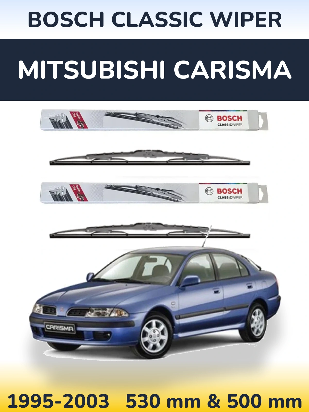 Комплект передних дворников BOSCH Classic Wiper 530 & 500 мм для Mitsubishi Carisma 1995-2003