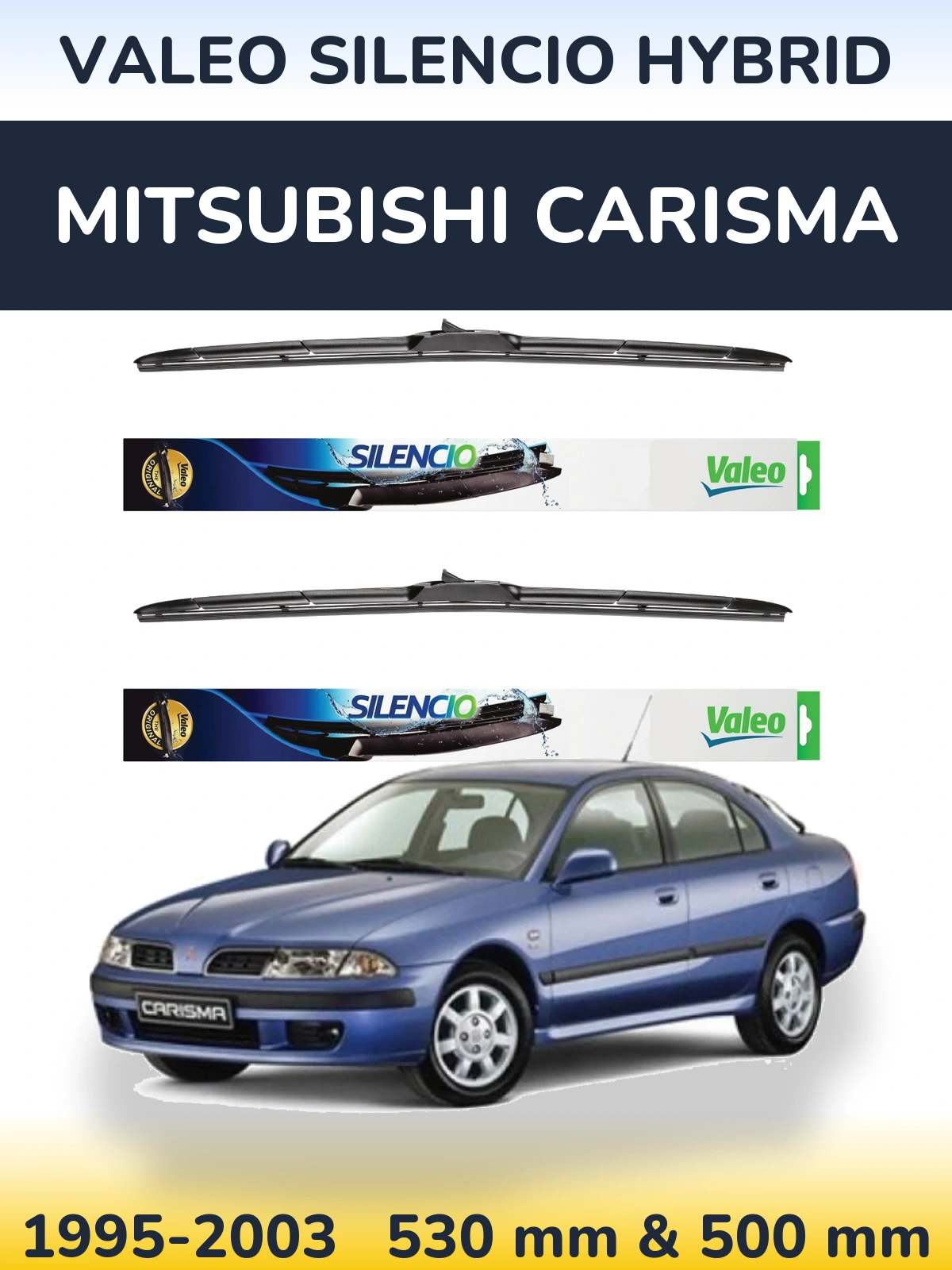 Комплект передніх щіток Valeo Silencio Hybrid 530 & 500 мм для Mitsubishi Carisma 1995-2003